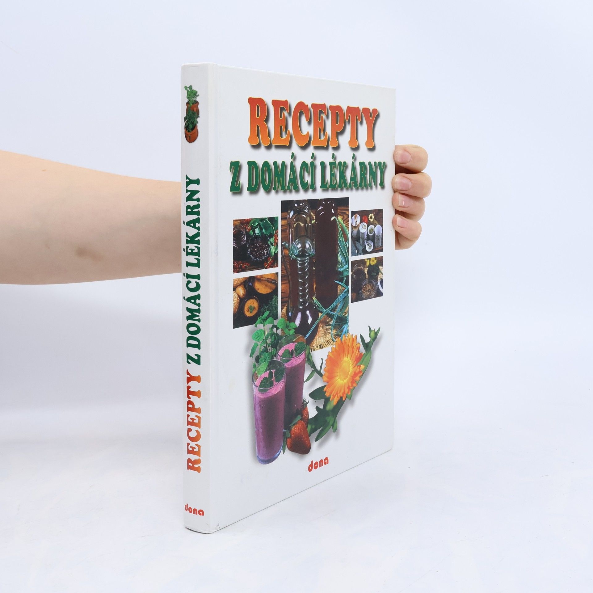 Lucie Mrázová Recepty naší rodiny. 9. ročník, Recepty z domácí lékarny