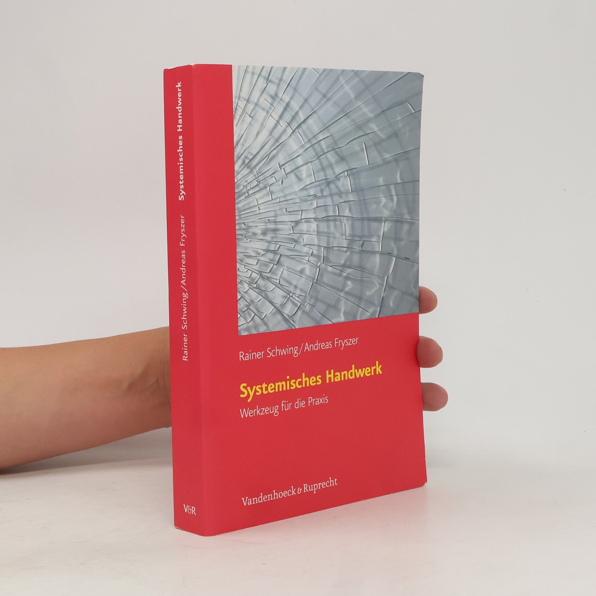 Systemisches Handwerk. Werkzeug für die Praxis