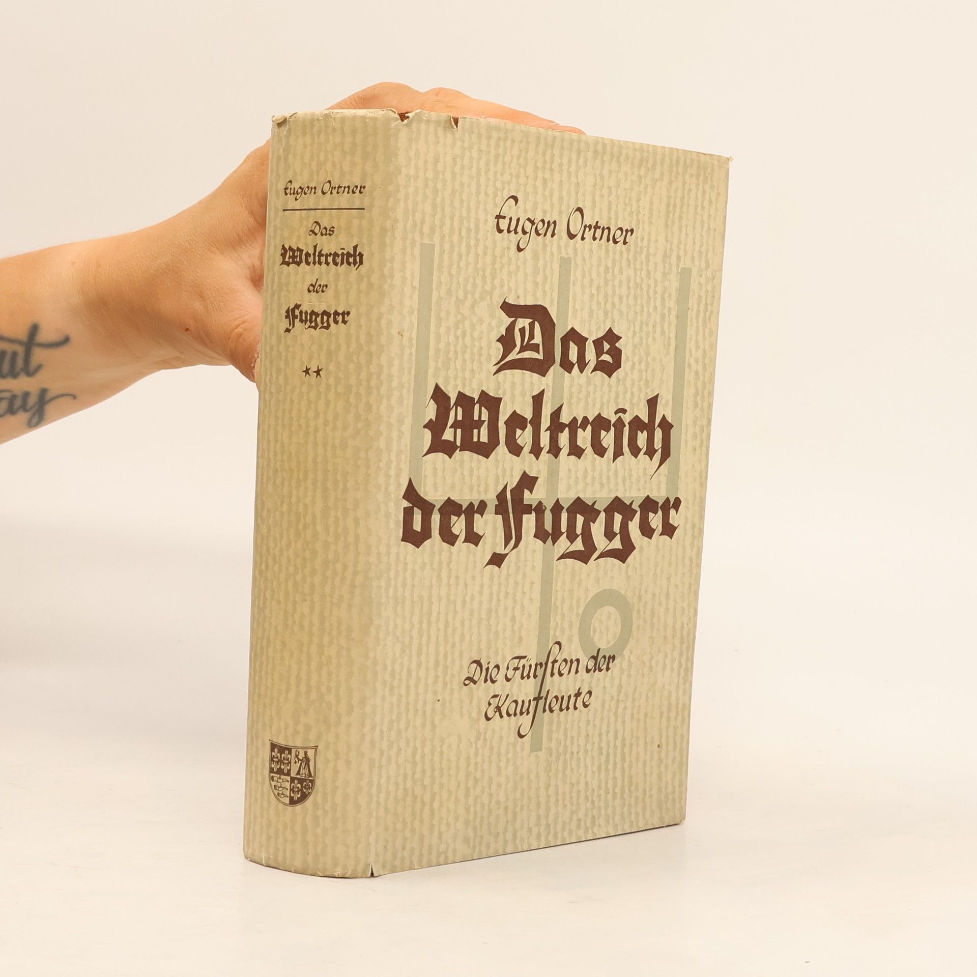Eugen Ortner Das Weltreich der Fugger