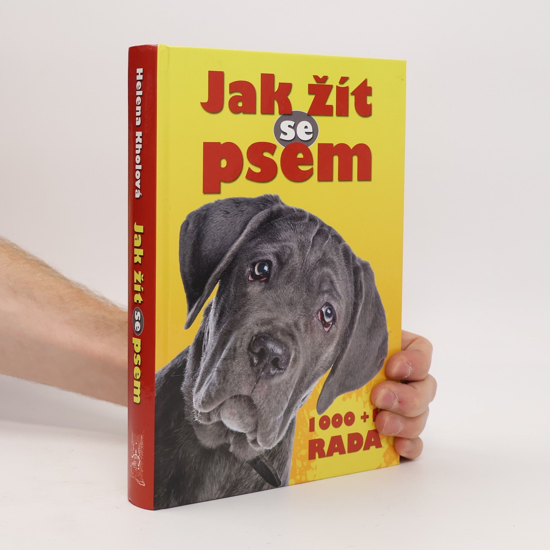 Jak žít se psem : 1000+1 rada