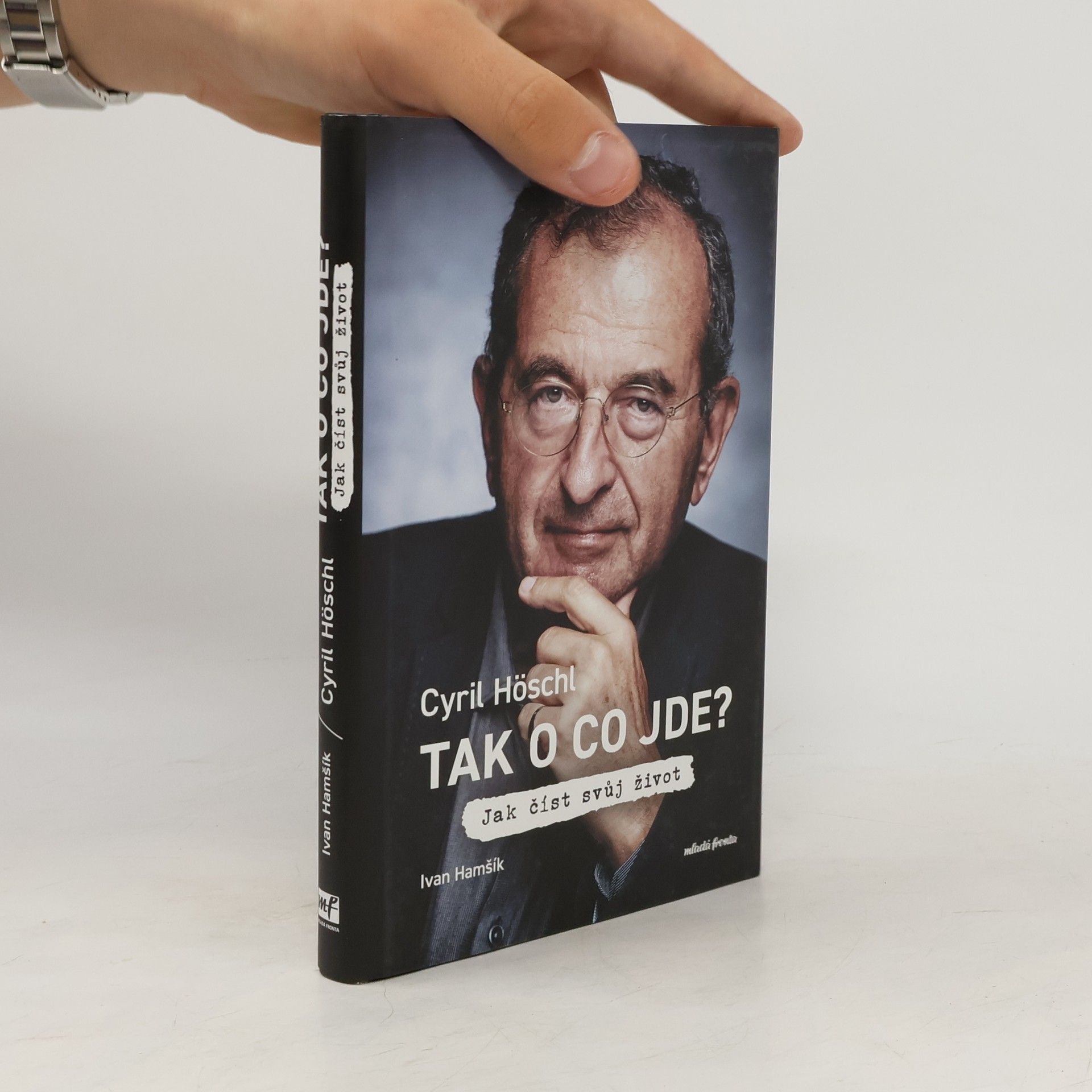 Ivan Hamšík Tak o co jde? Jak číst svůj život