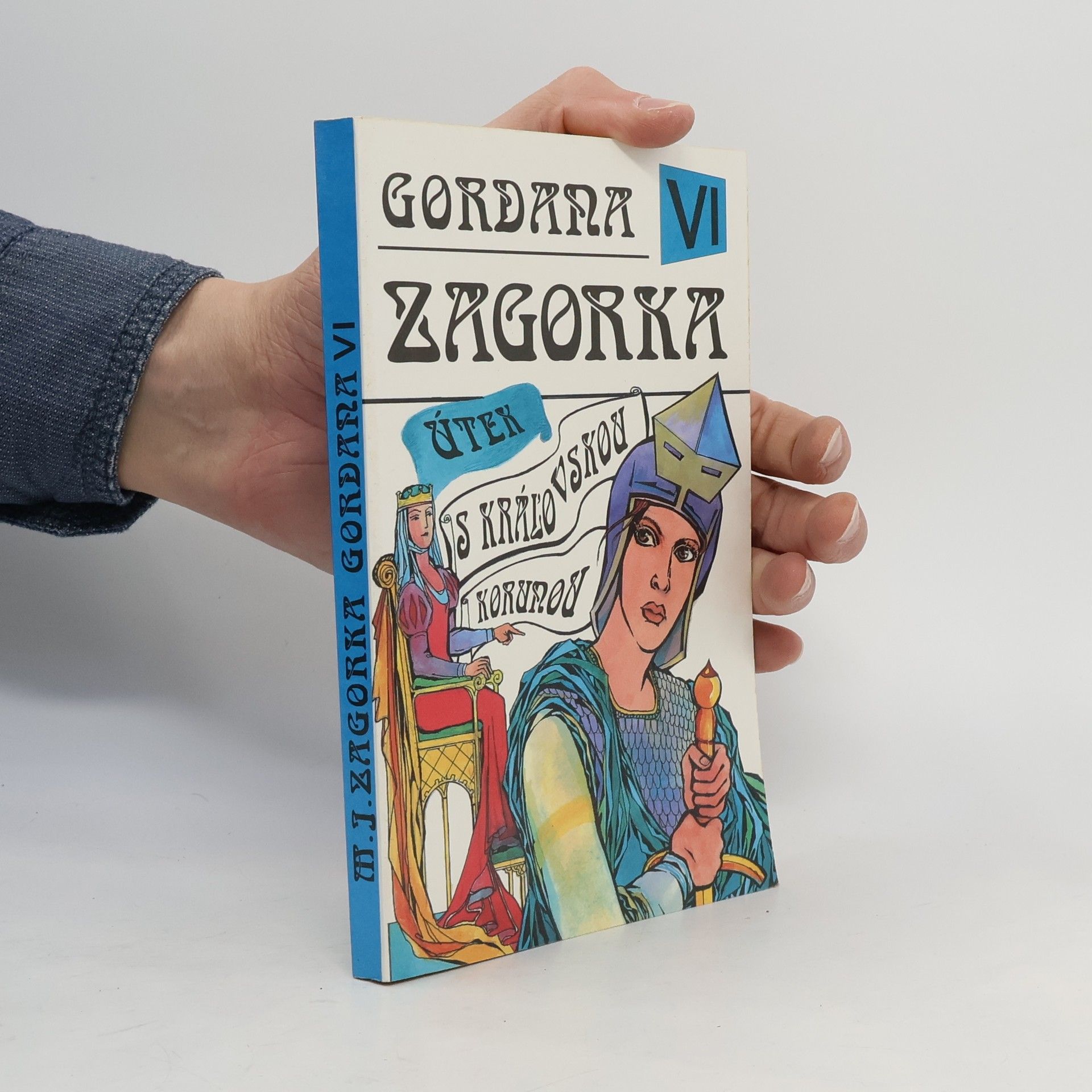 Marija Jurić Zagorka Gordana VI - Útek s kráľovskou korunou