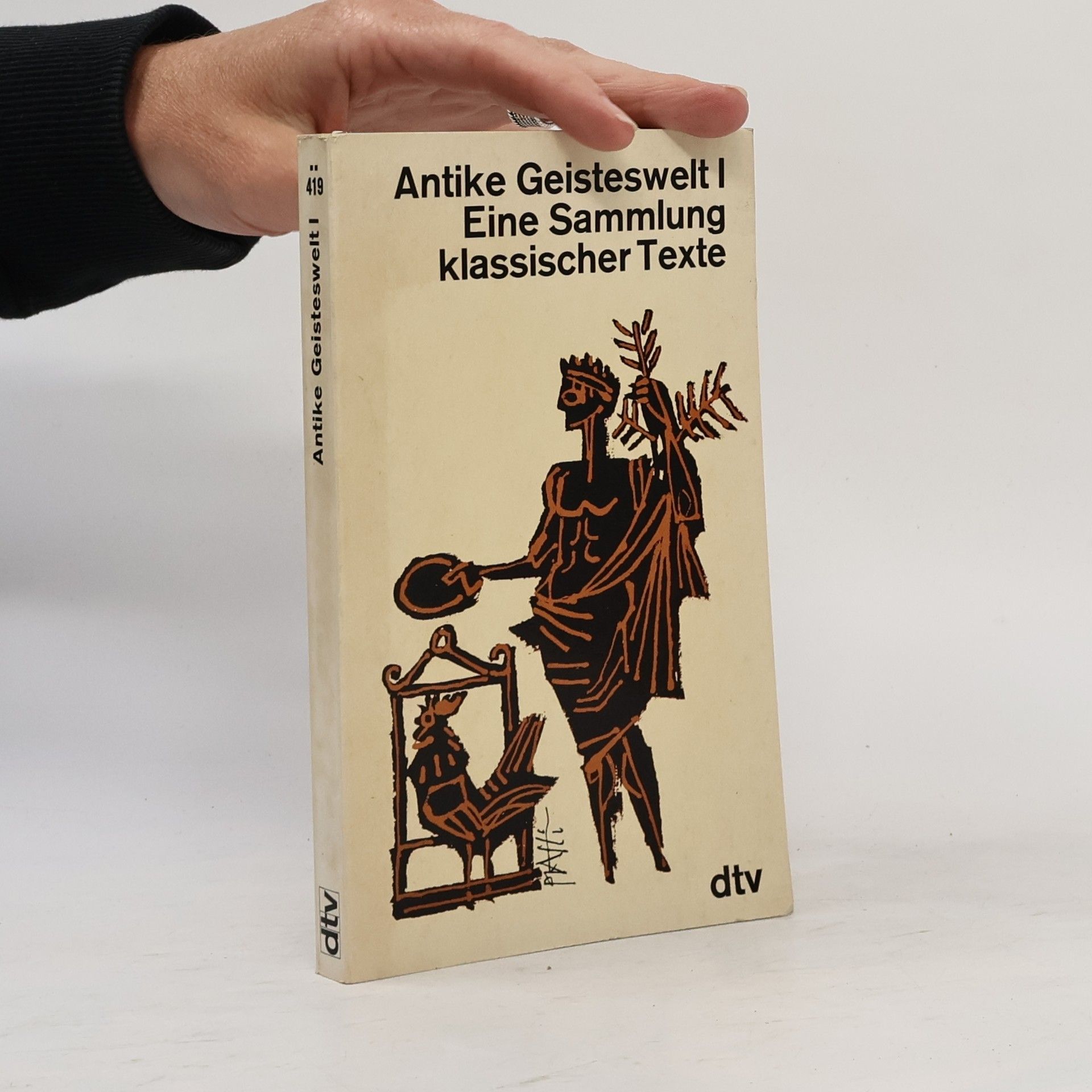Kolektiv autorů Antike Geisteswelt I. Eine Sammlung klassischer Texte