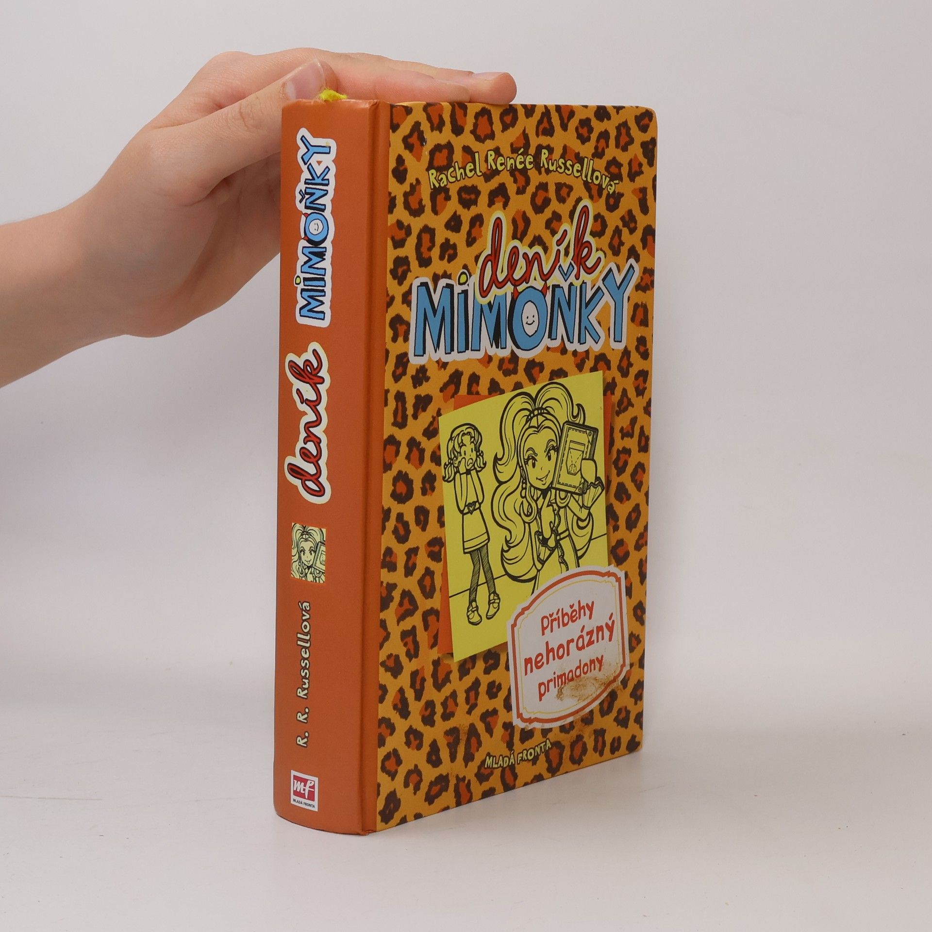 Rachel Renée Russellová Deník mimoňky 9. Příběhy nehorázný primadony