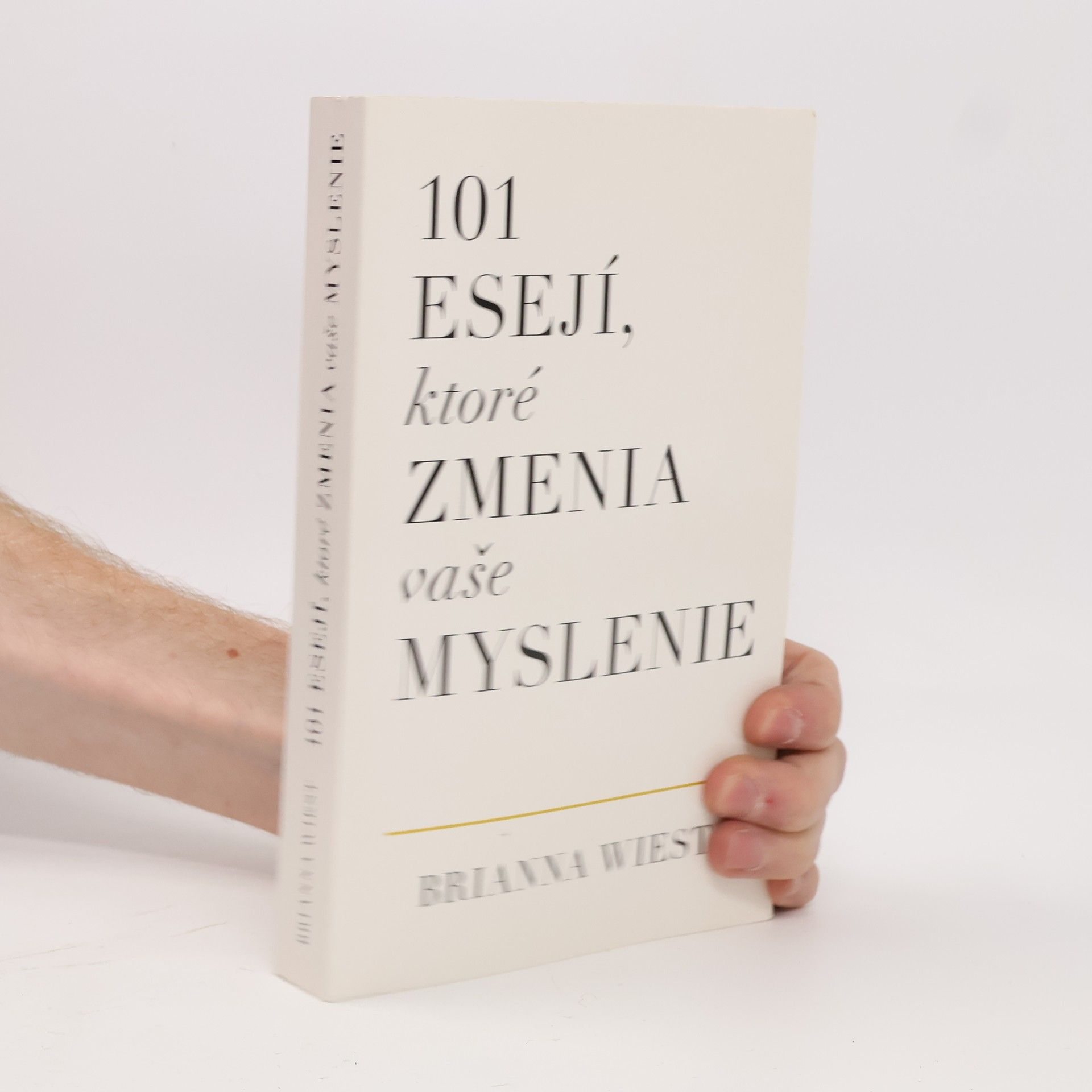 Brianna Wiest 101 esejí, ktoré zmenia vaše myslenie