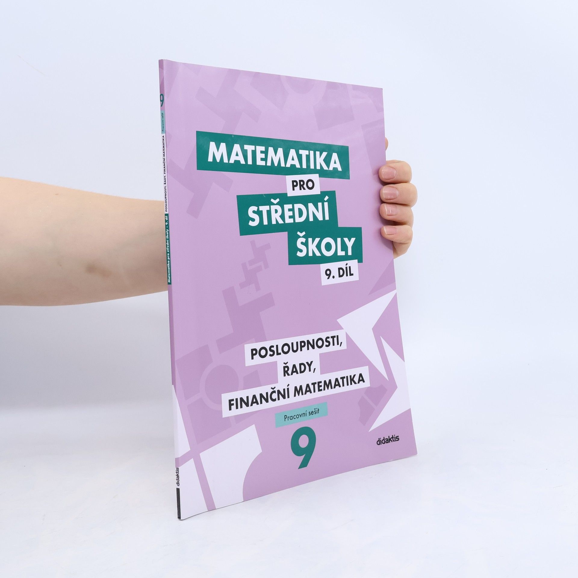 Magda Králová Matematika pro střední školy. 9. díl, pracovní sešit