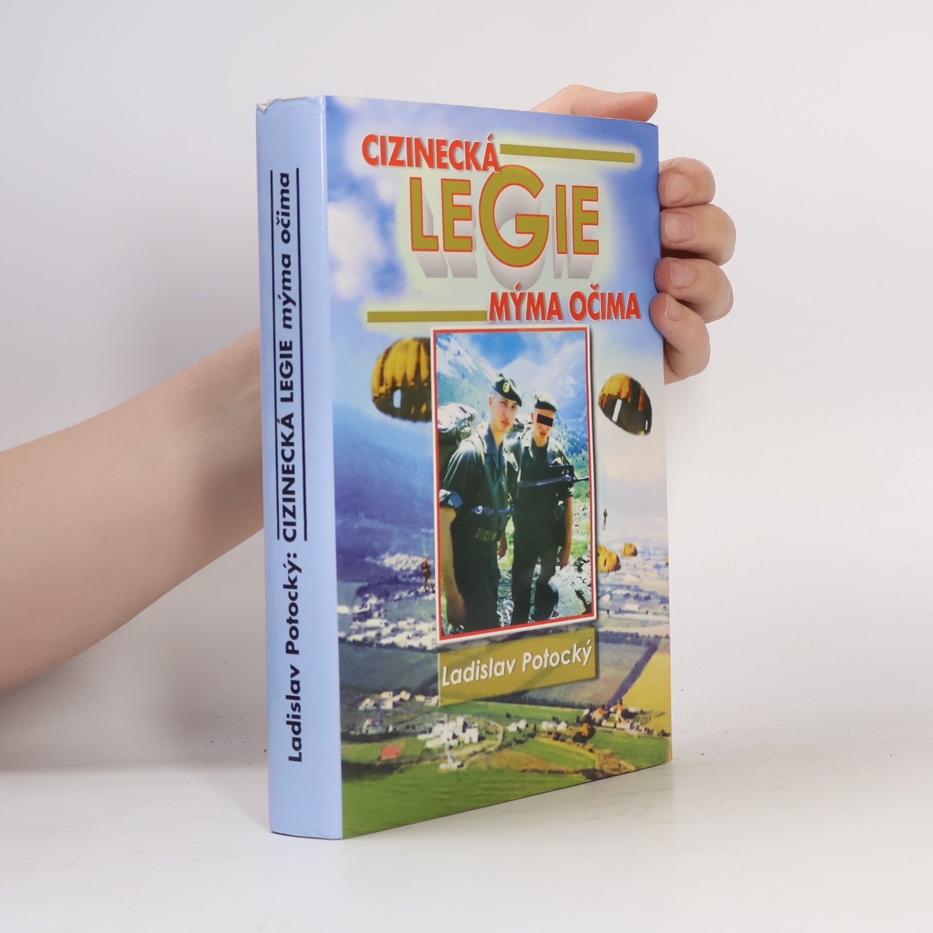 Ladislav Potocký Cizinecká legie mýma očima