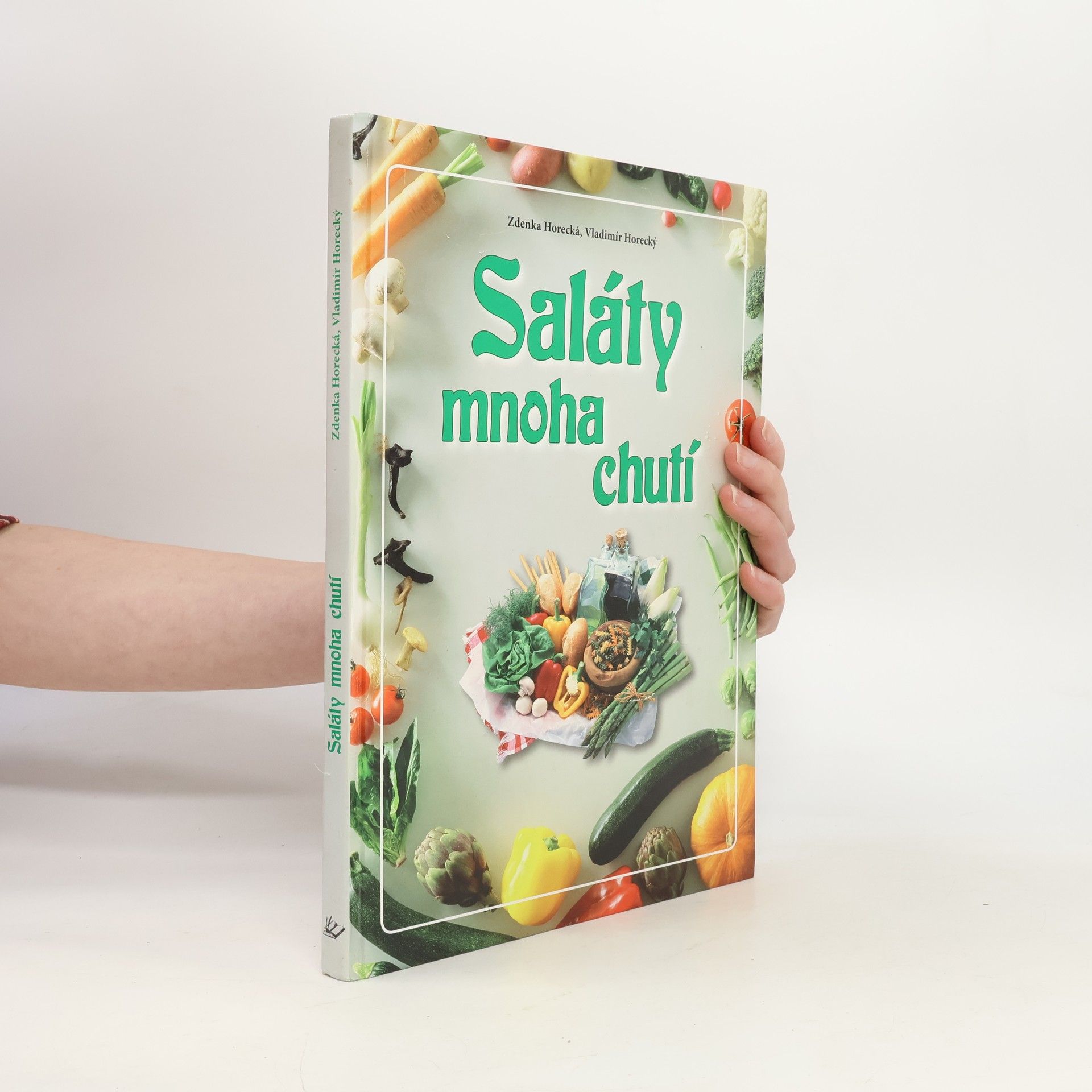 Zdenka Horecká Saláty mnoha chutí