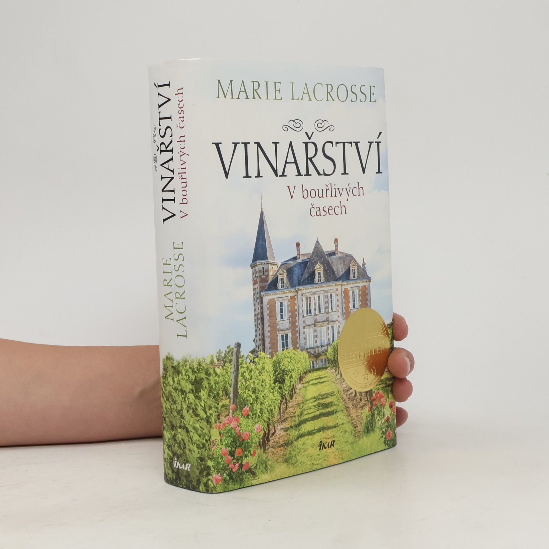 Marie Lacrosse Vinařství. V bouřlivých časech
