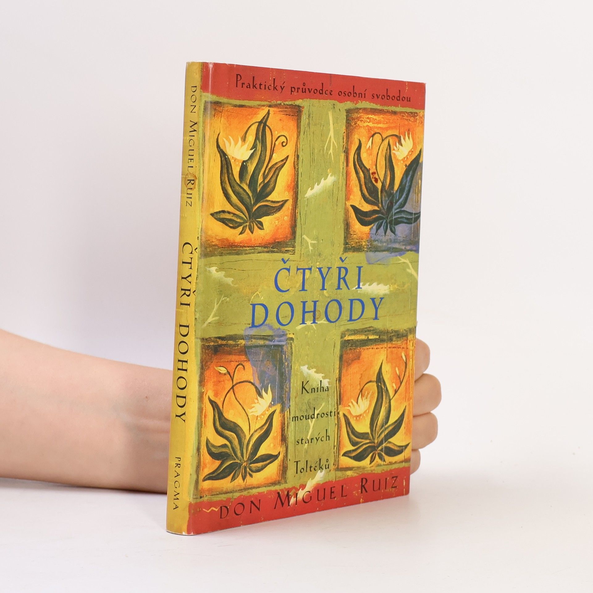 Don Miguel Ruiz Čtyři dohody