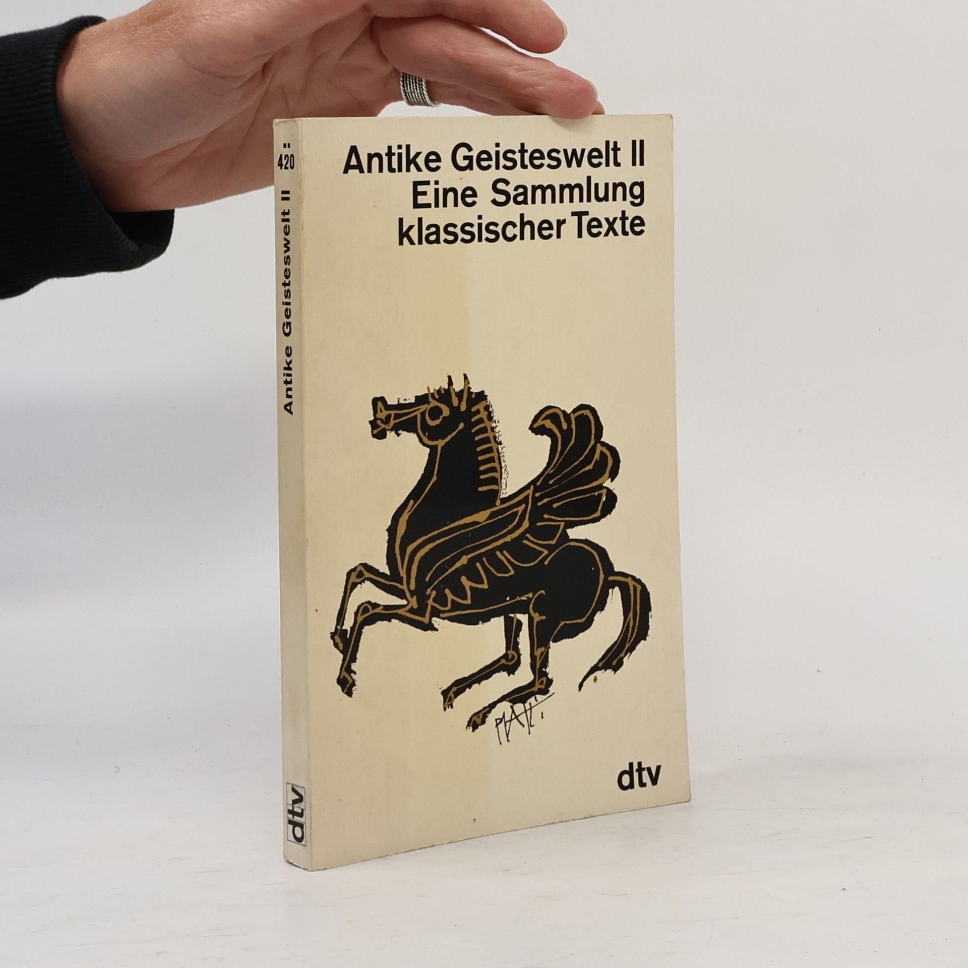Autores varios Antike Geisteswelt II. Eine Sammlung klassischer Texte