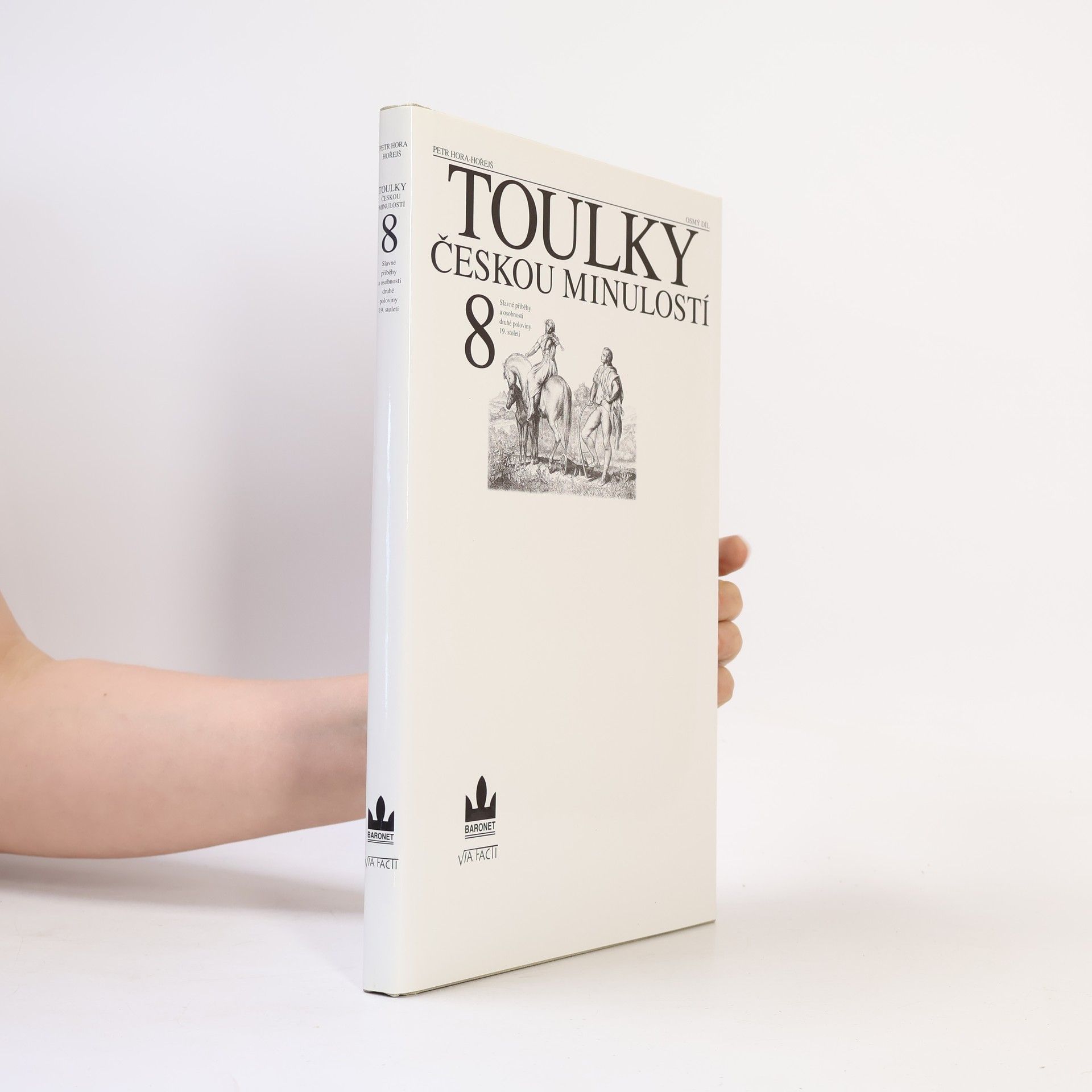 Petr Hořejš Toulky českou minulostí 8