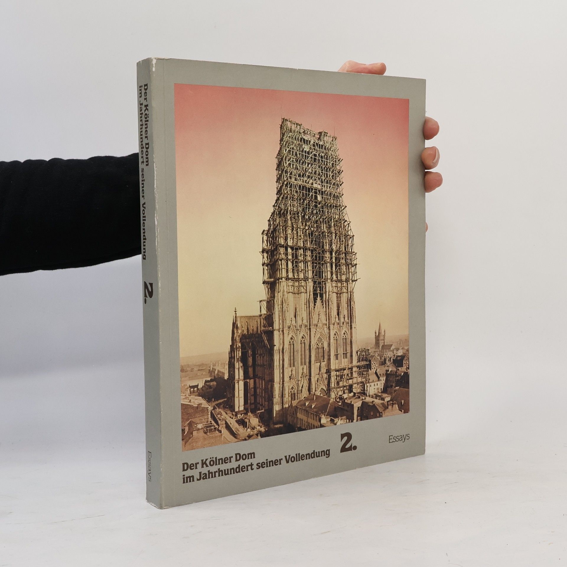 Autorenkollektiv Der Kölner Dom im Jahrhundert seiner Vollendung 2