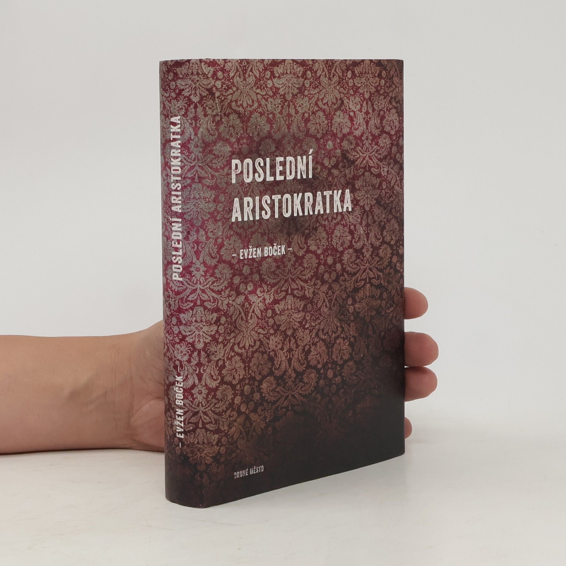 Evžen Boček Poslední aristokratka