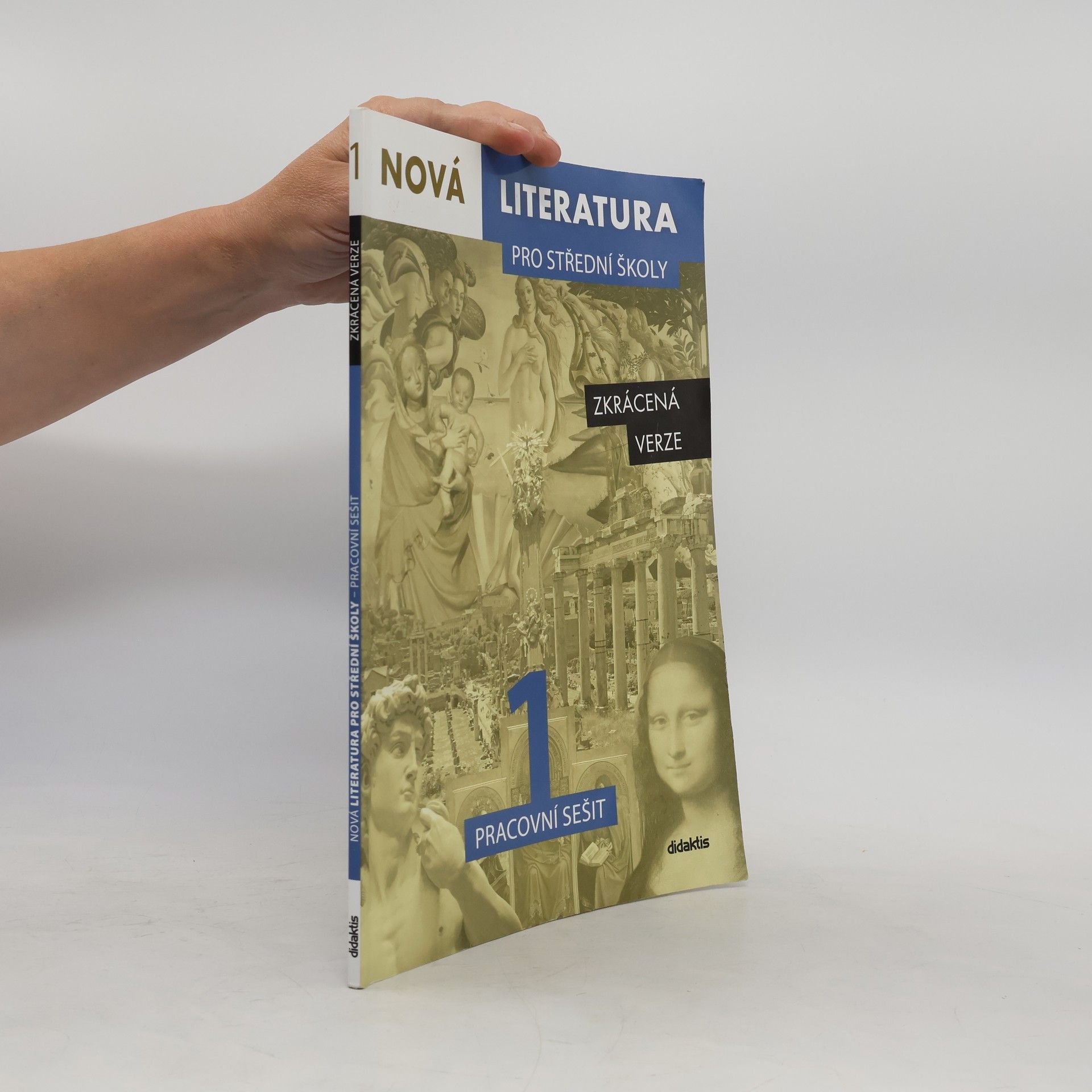Michaela Tučková Nová literatura pro střední školy 1. Pracovní sešit