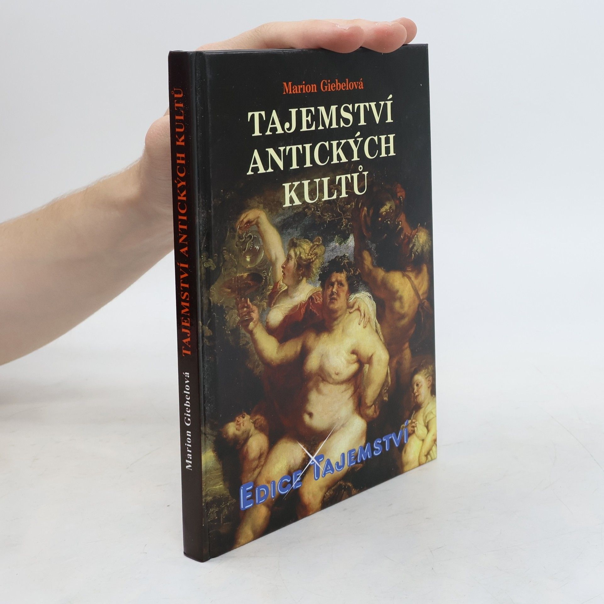 Marion Giebel Tajemství antických kultů