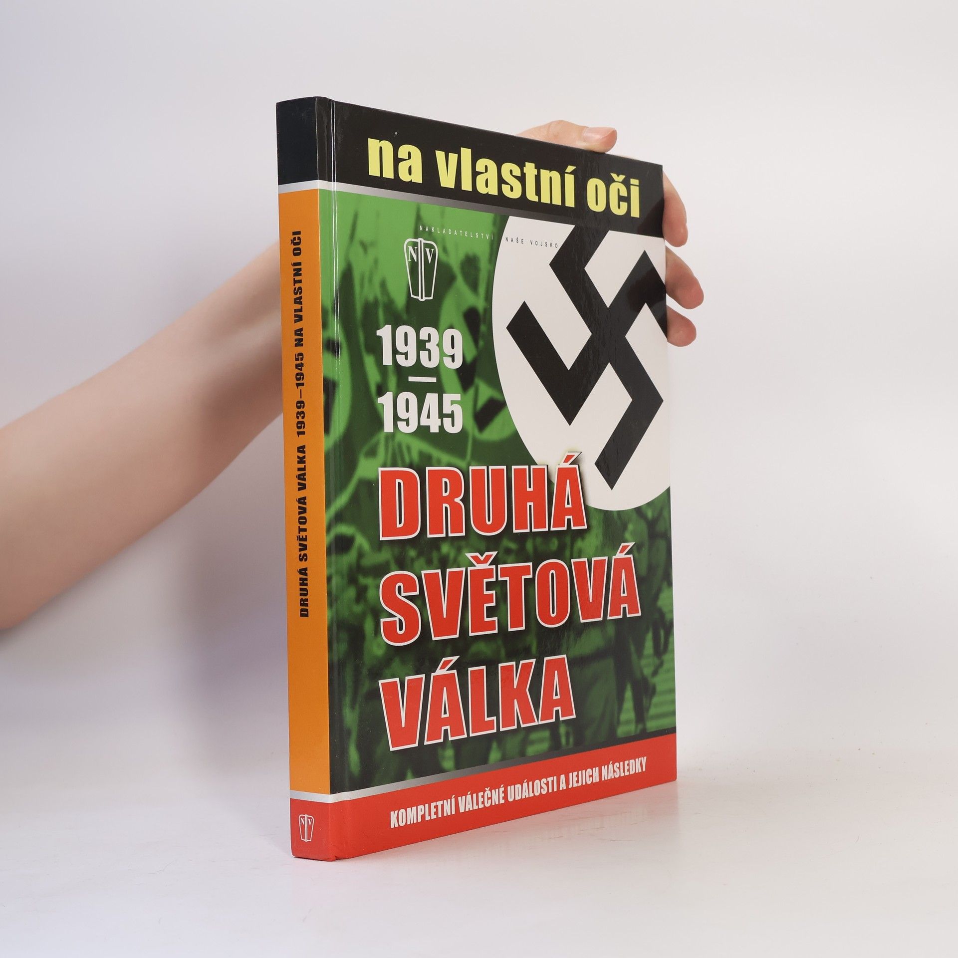 Jan Krist Druhá světová válka 1939-1945 na vlastní oči