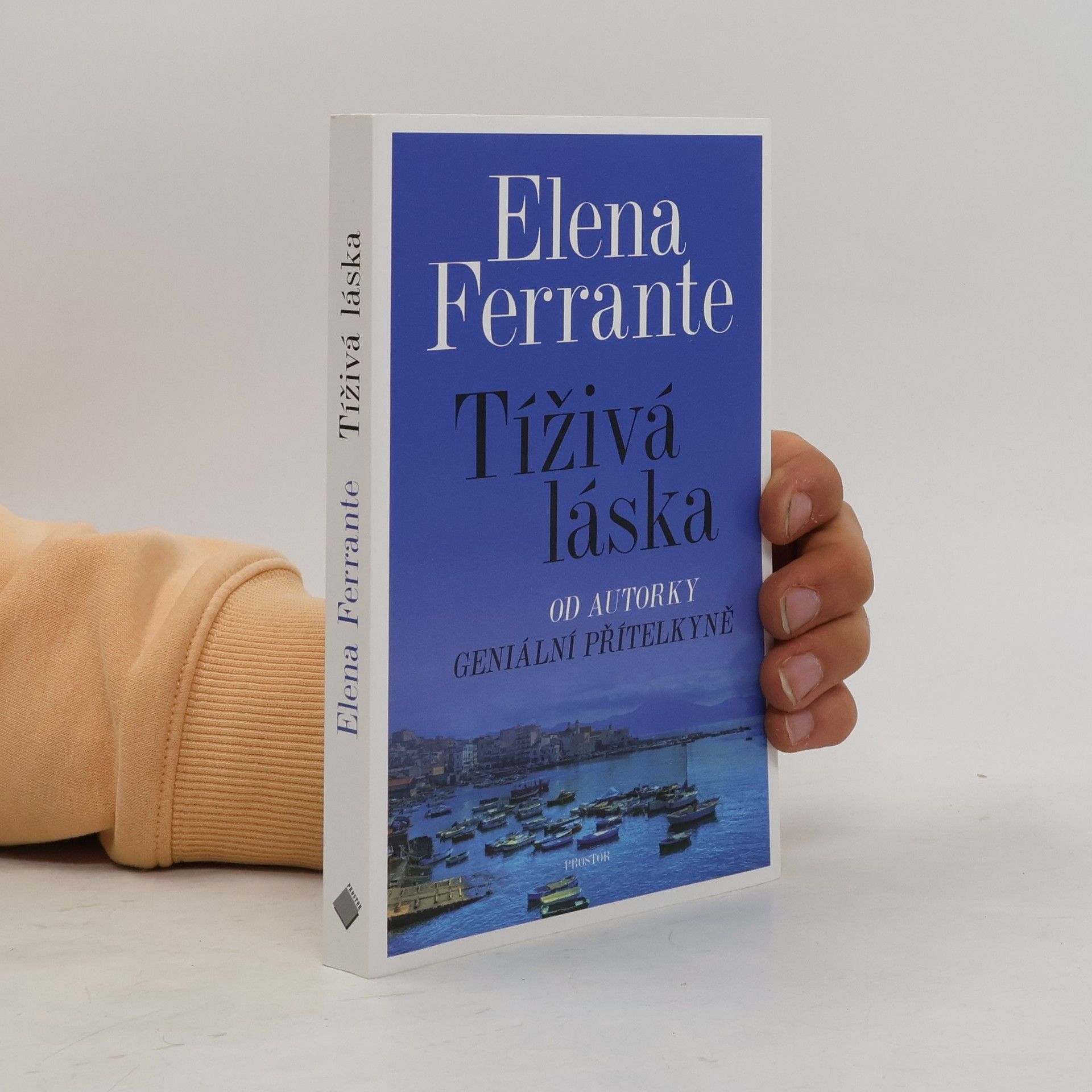 Elena Ferrante Tíživá láska
