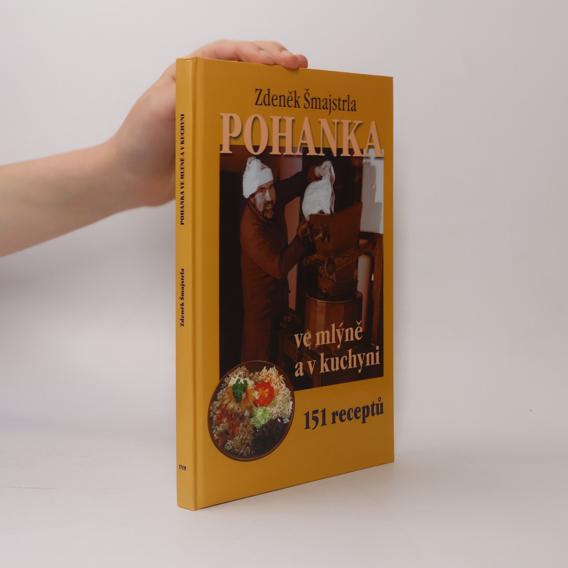 Zdeněk Šmajstrla Pohanka ve mlýně a v kuchyni