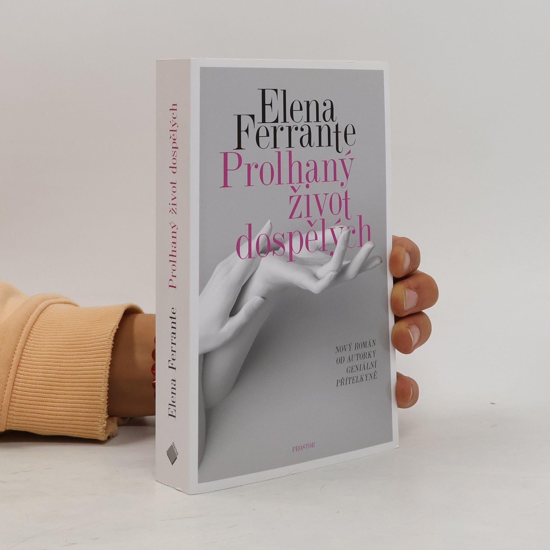 Elena Ferrante Prolhaný život dospělých