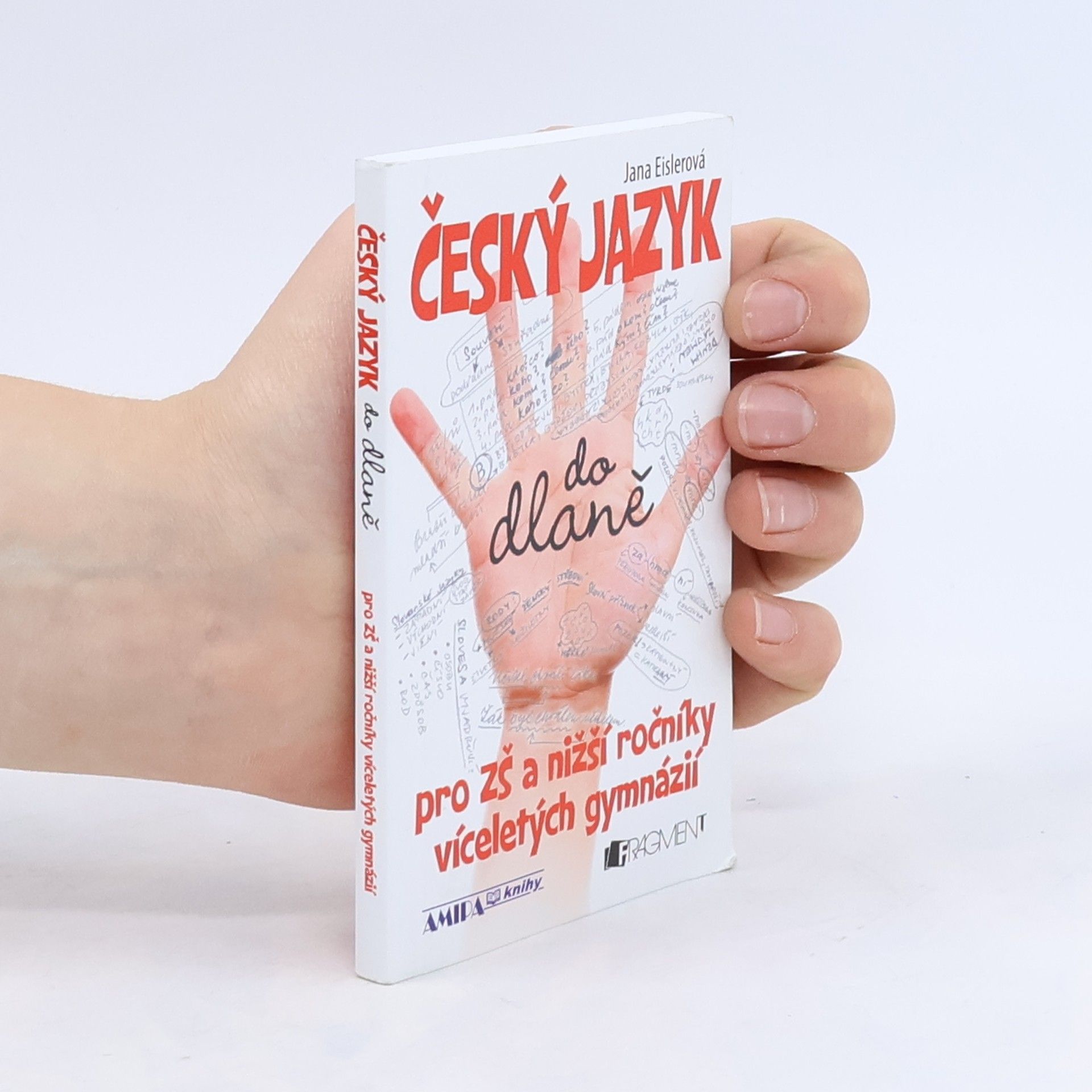 Jana Eislerová Český jazyk do dlaně pro ZŠ a nižší ročníky víceletých gymnázií