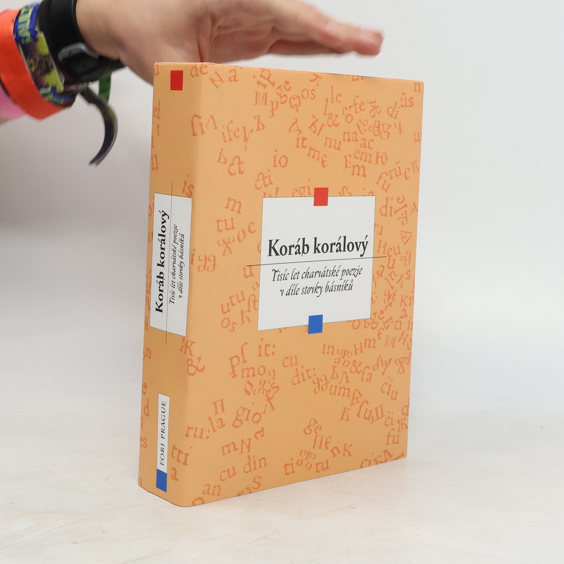 Dušan Karpatský Koráb korálový : tisíc let charvátské poezie v díle stovky básníků