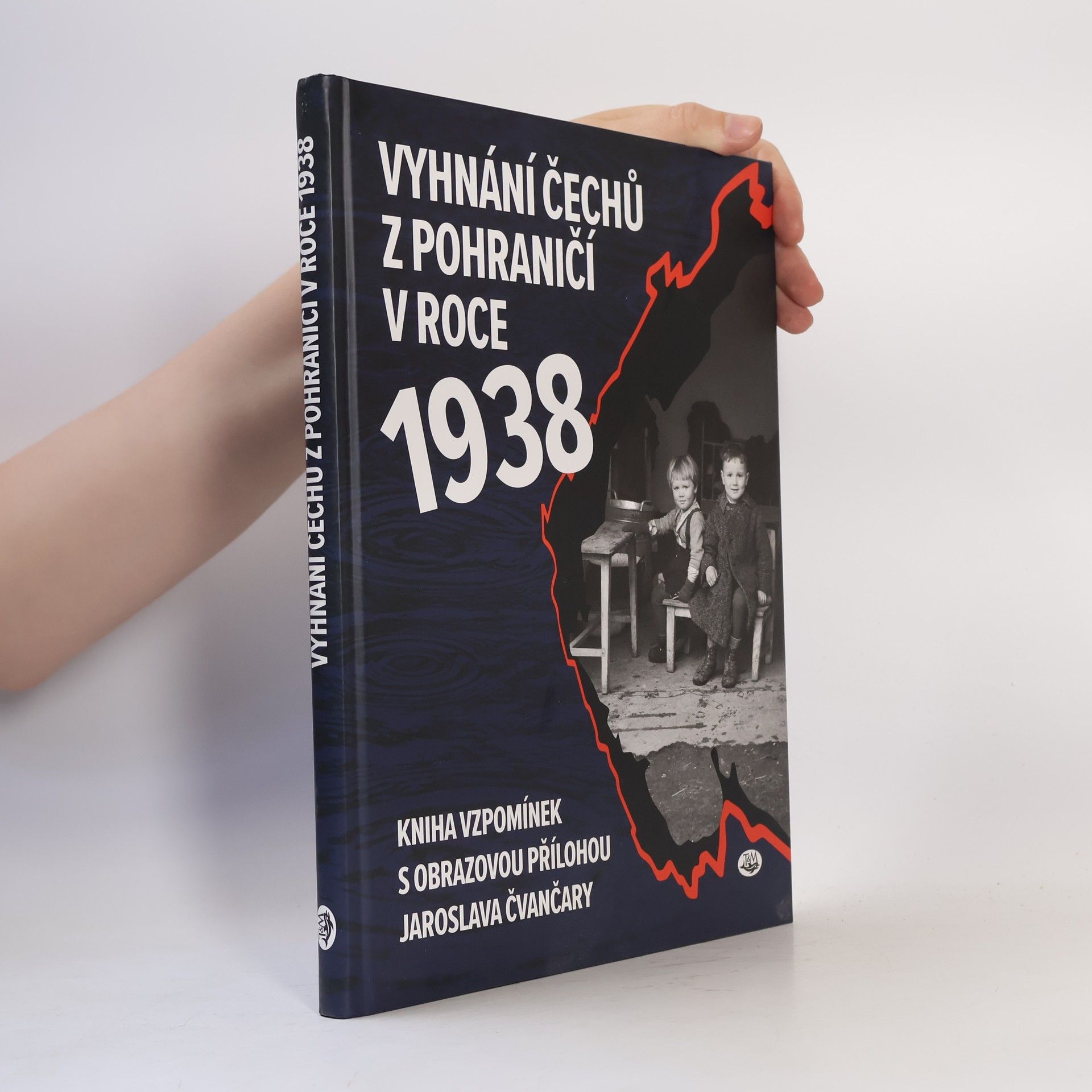Jindřich Marek Vyhnání Čechů z pohraničí v roce 1938