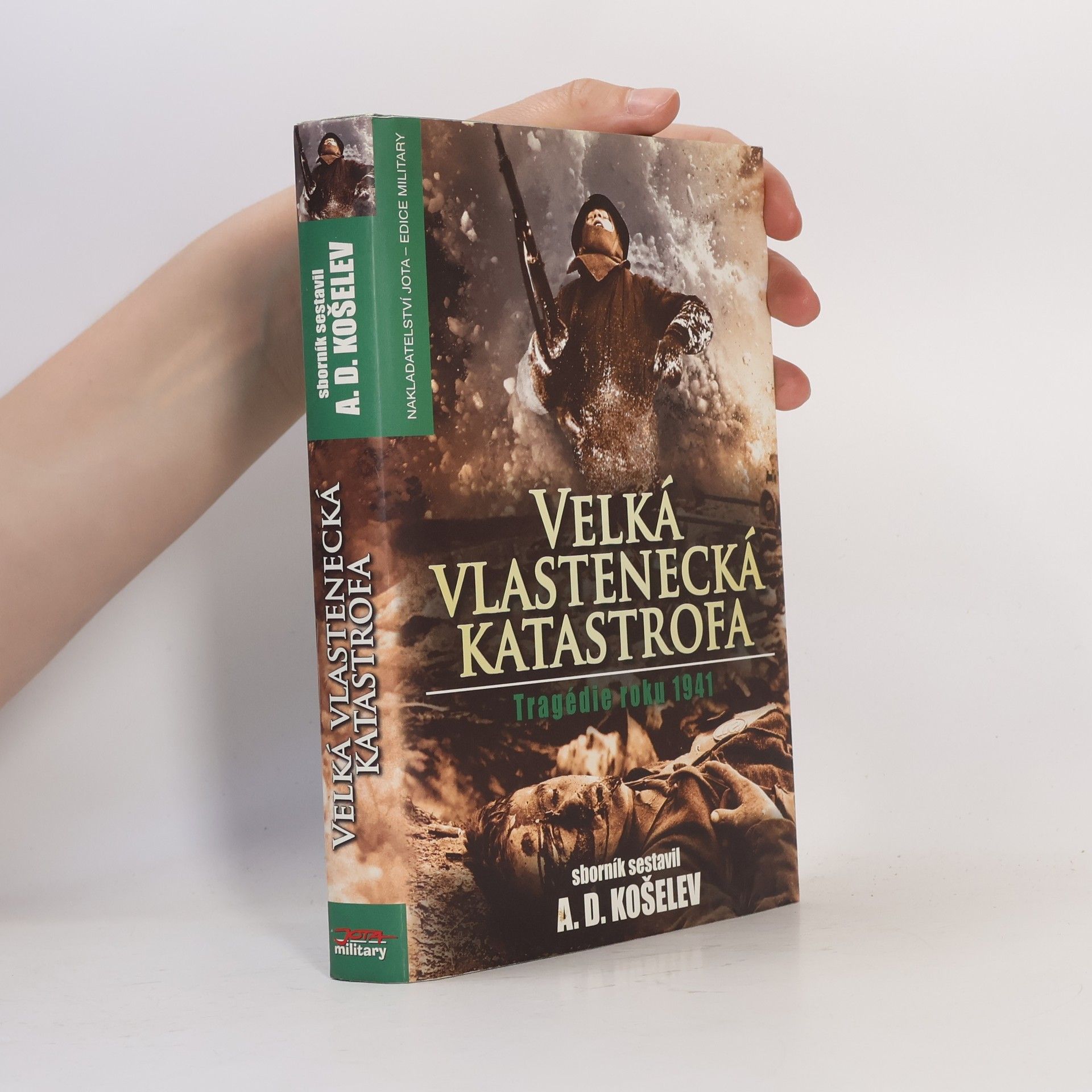 A. D. Košelev Velká vlastenecká katastrofa: Tragédie roku 1941