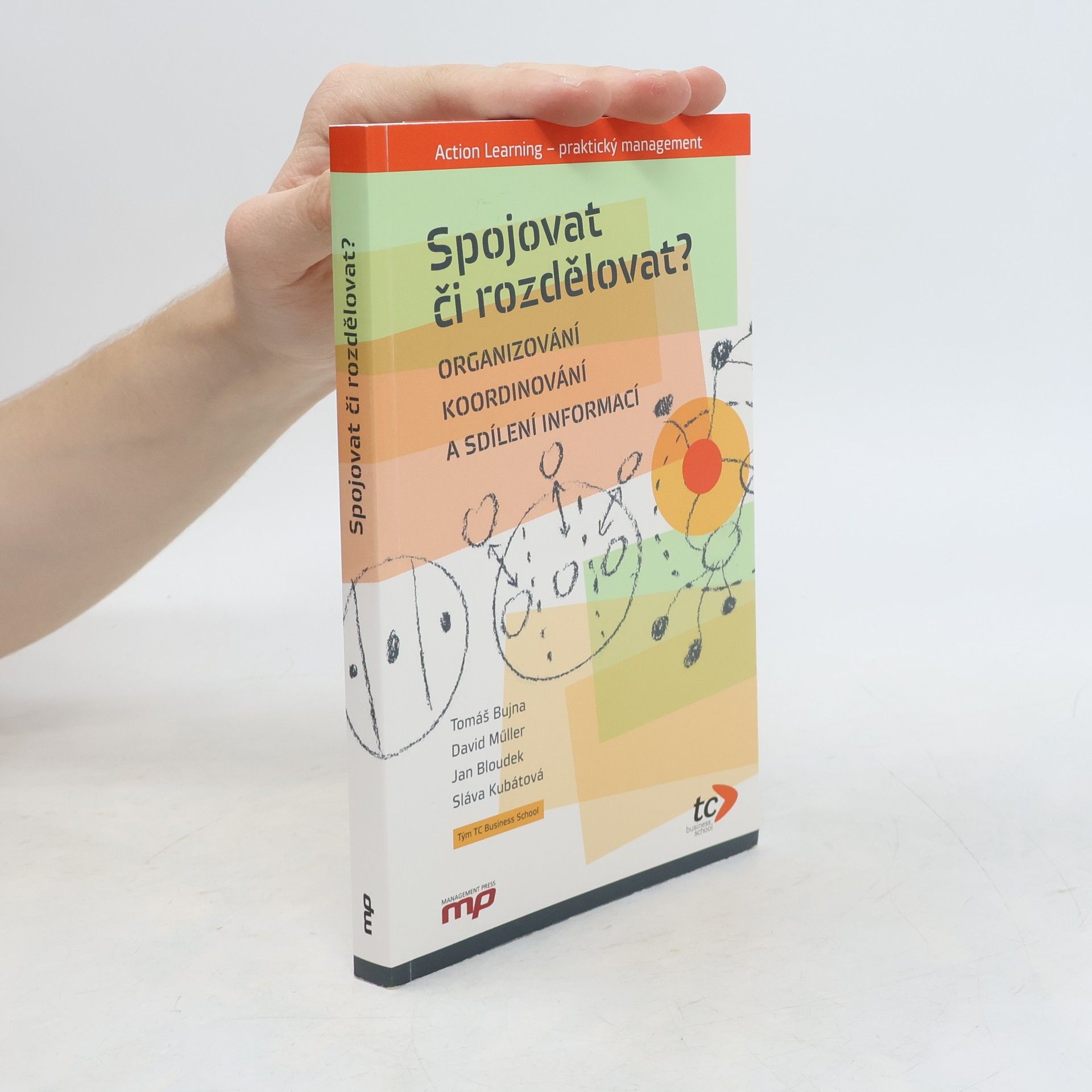 Spojovat či rozdělovat? - Organizování, koordinování a sdílení informací