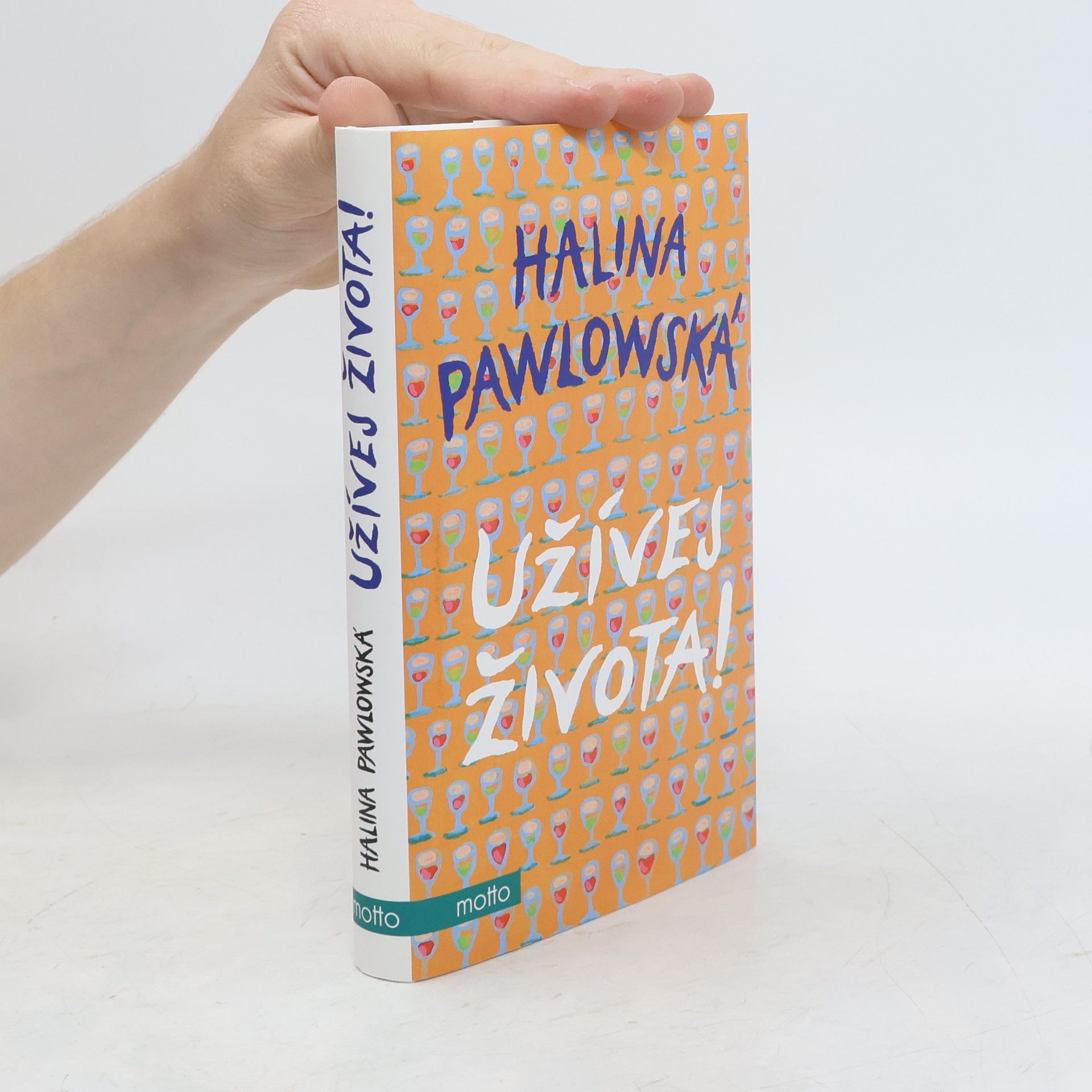 Halina Pawlowská Užívej života!