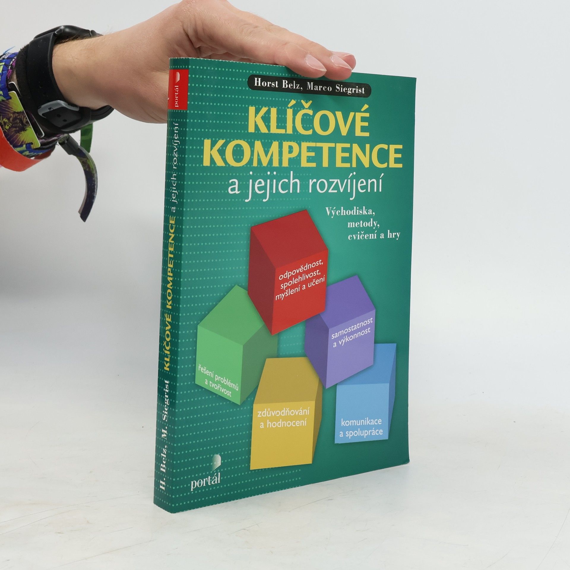 Marco Siegrist Klíčové kompetence a jejich rozvíjení : východiska, metody, cvičení a hry