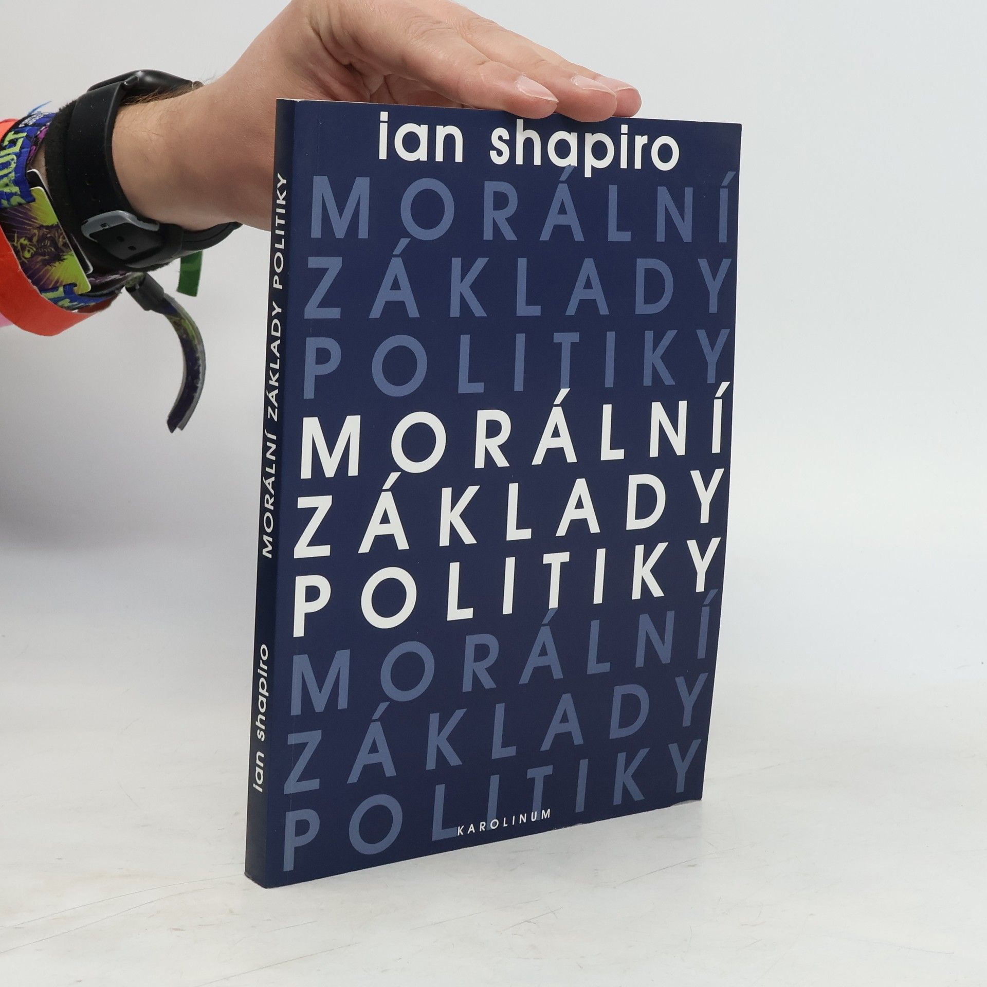 Ian Shapiro Morální základy politiky