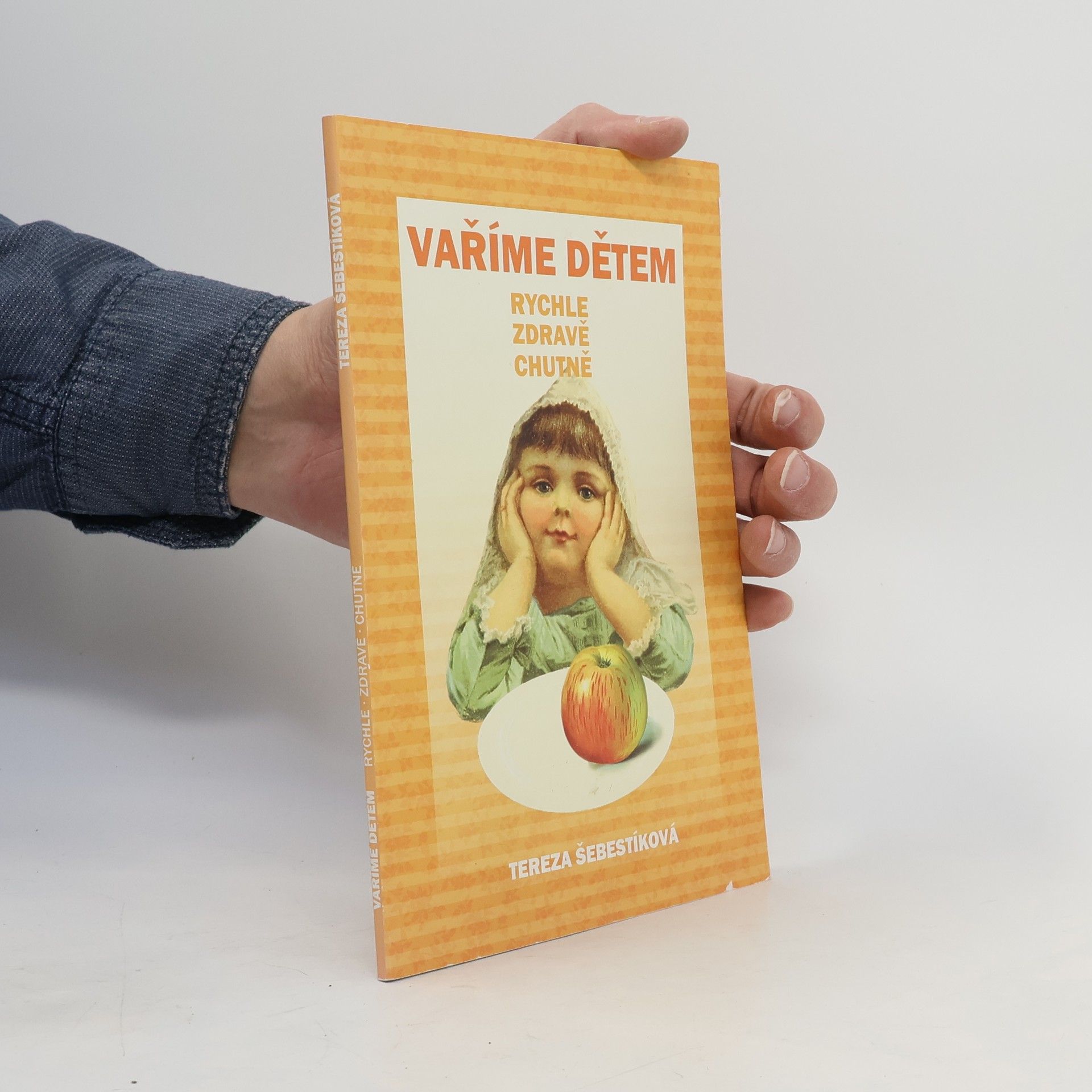 Vaříme dětem: Rychle, zdravě, chutně
