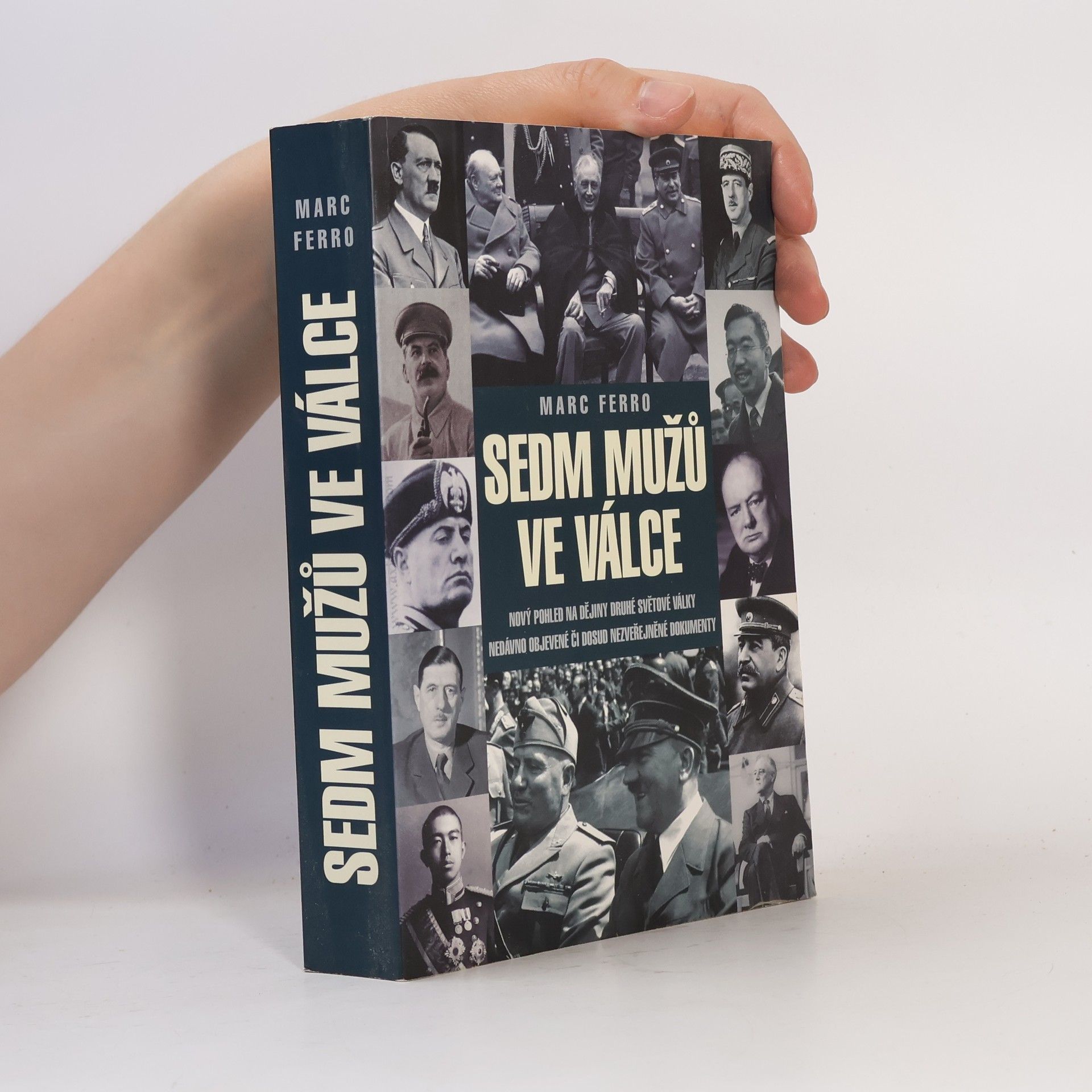 Marc Ferro Sedm mužů ve válce