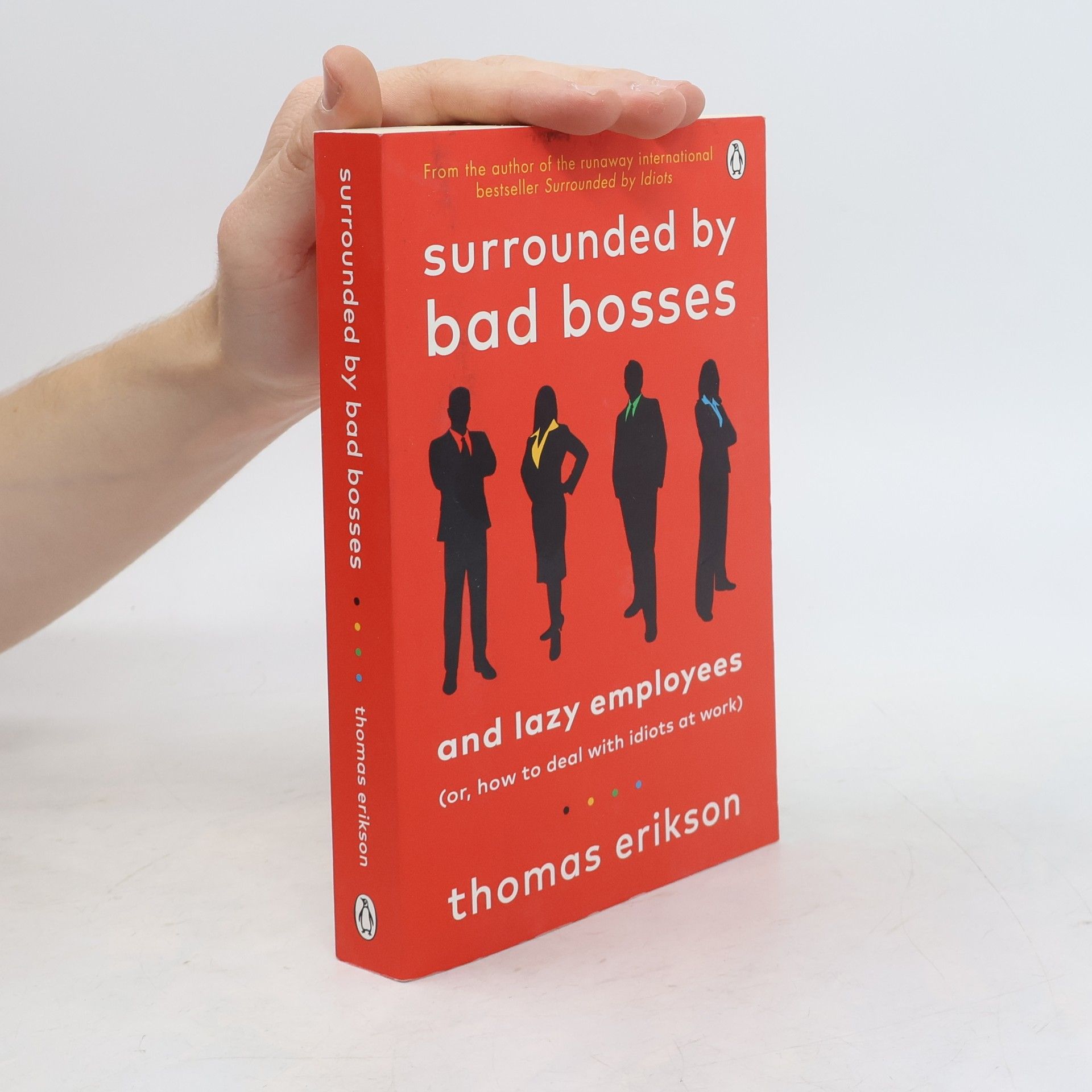 Thomas Erikson Surrounded by Bad Bosses and Lazy Employees