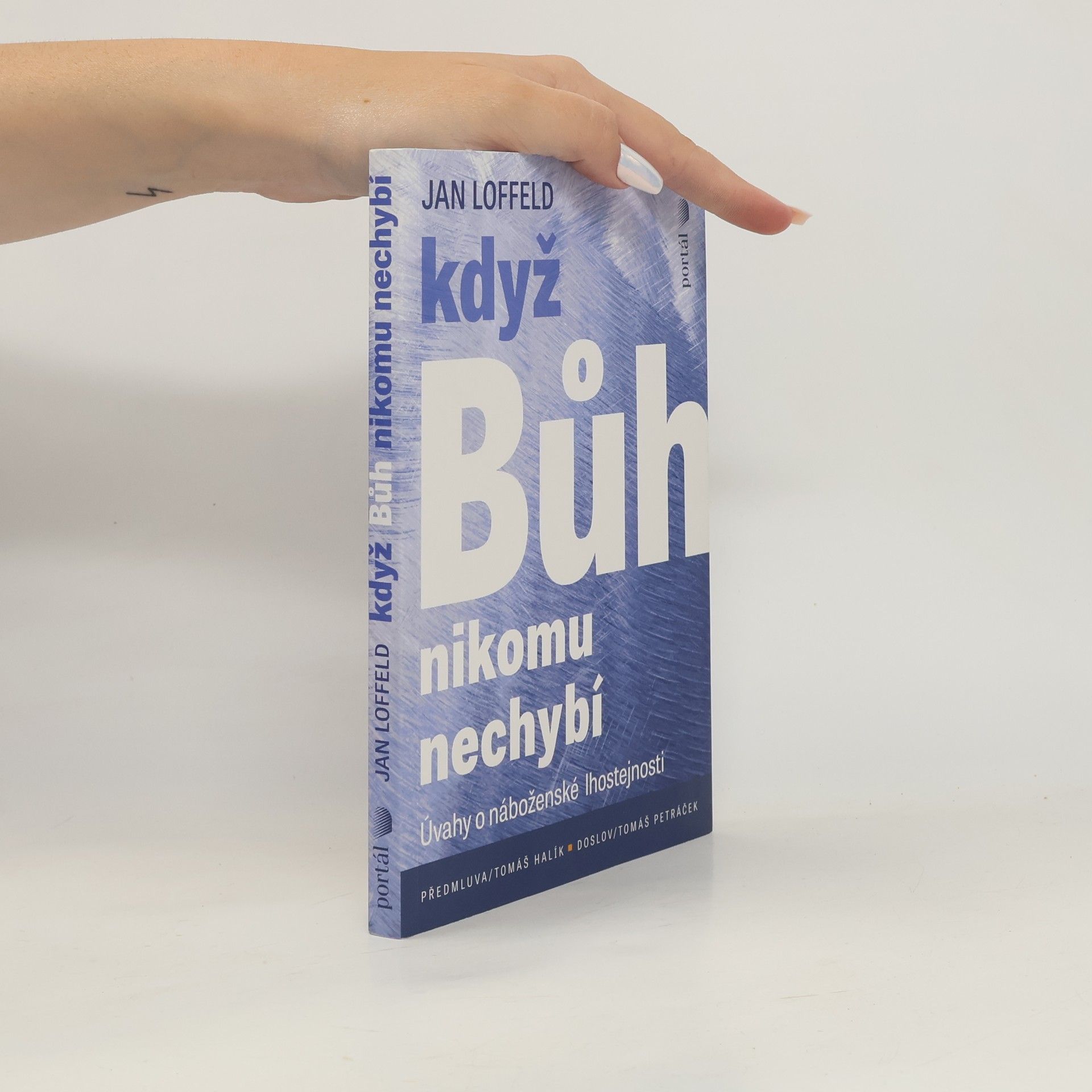 Jan Loffeld Když Bůh nikomu nechybí