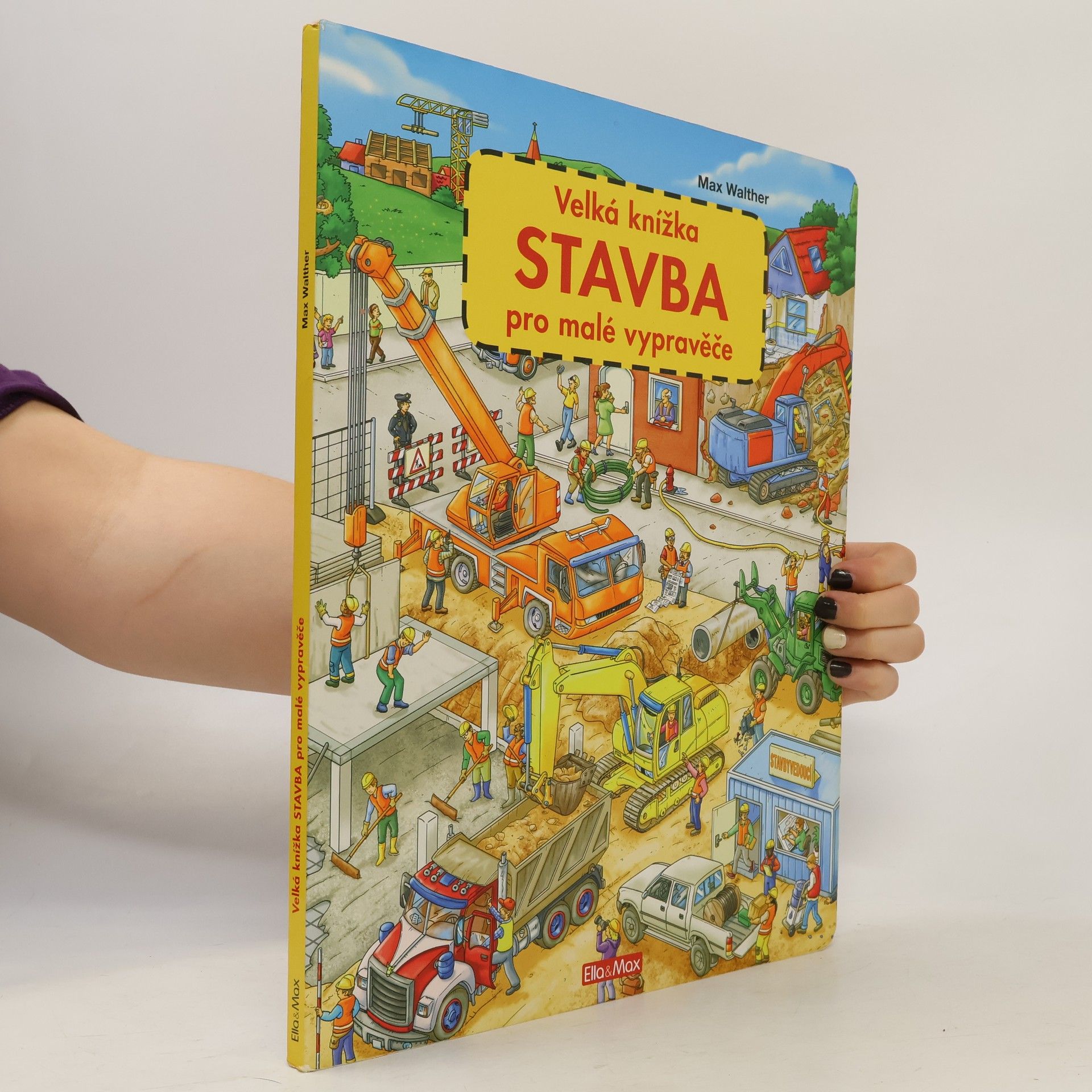 Max Walther Stavba - Velká knížka pro malé vypravěče