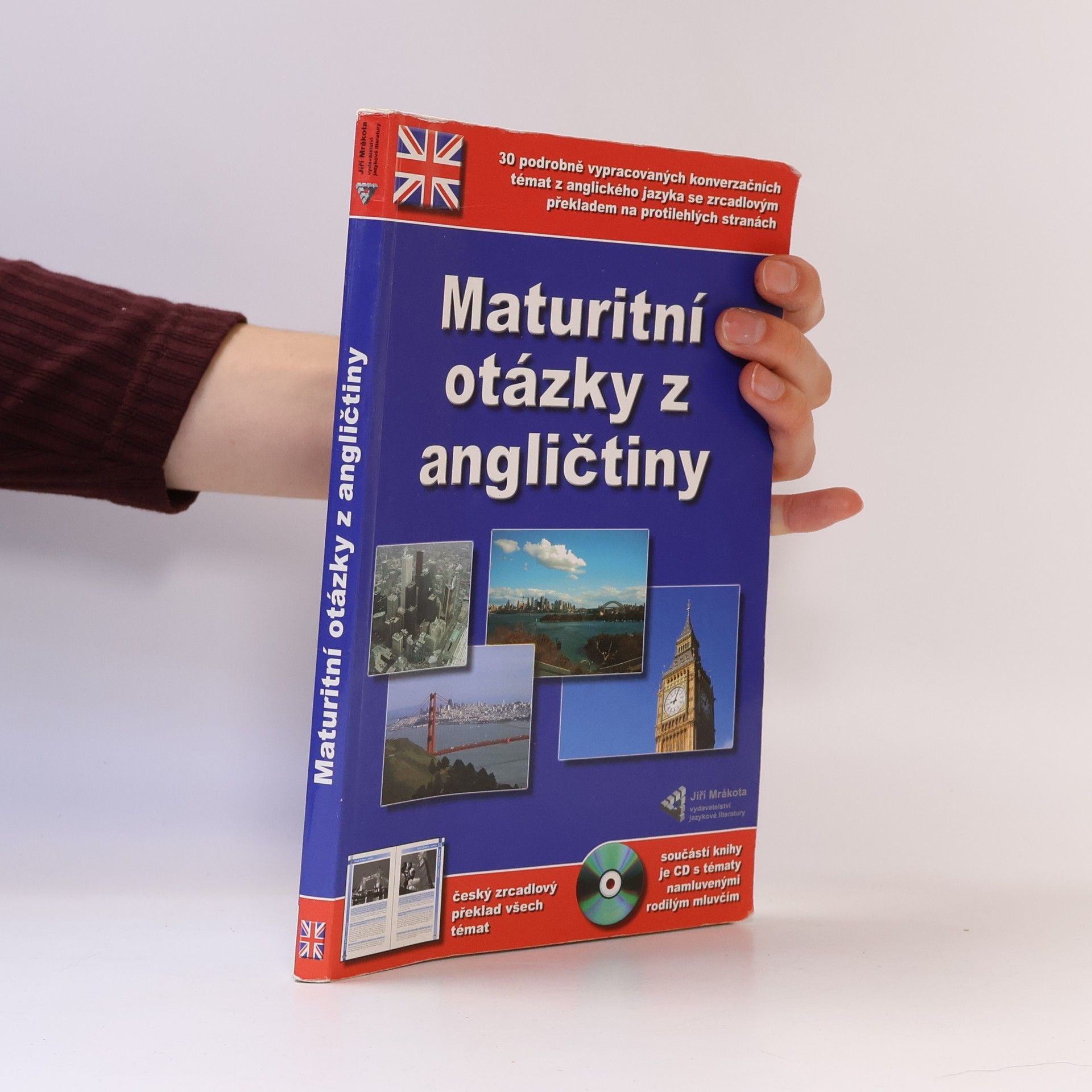 Autores varios Maturitní otázky z angličtiny. 30 podrobně vypracovaných konverzačních témat z anglického jazyka včetně jejich českého překladu