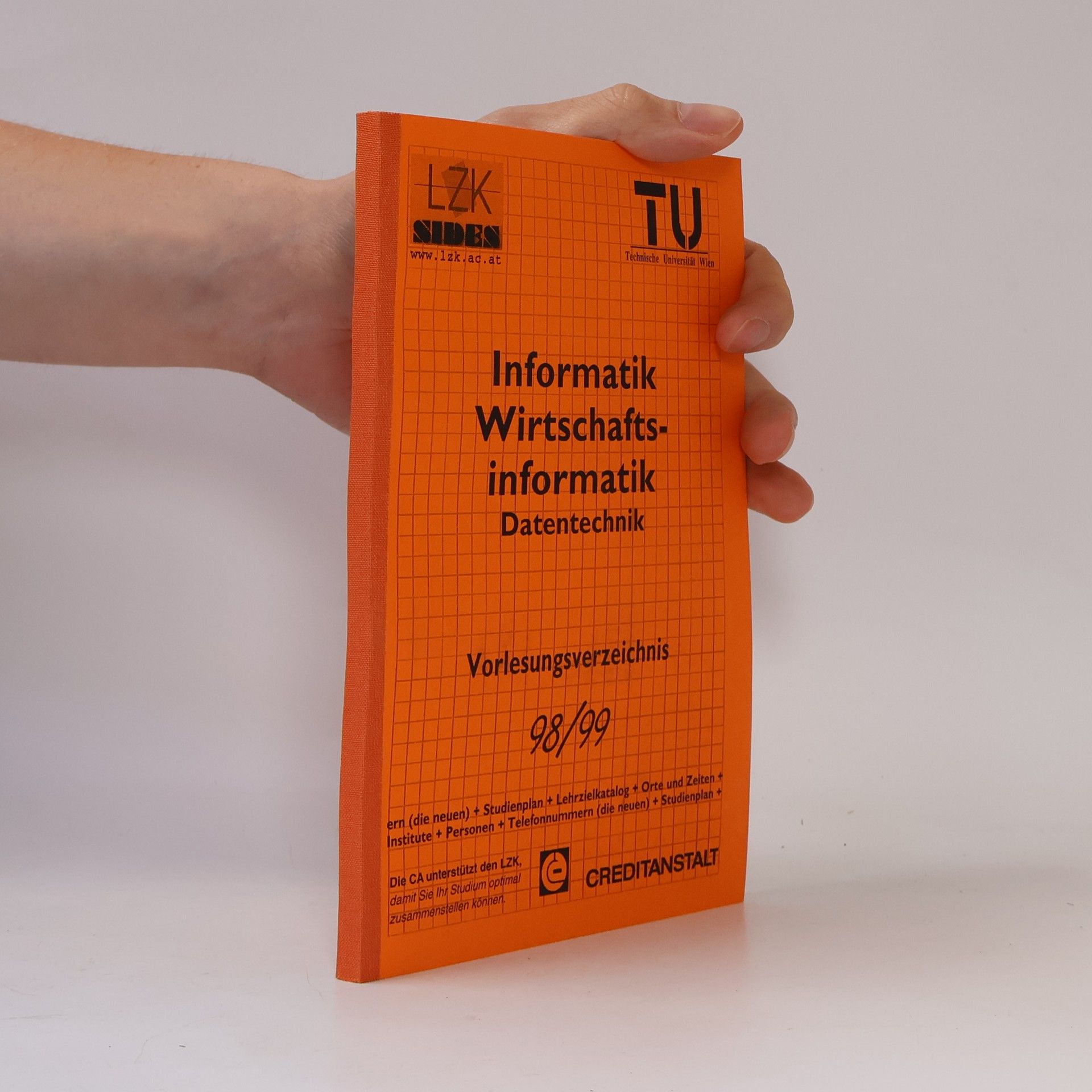 Various authors Informatik. Wirtschaftsinformatik. Datentechnik. Vorlesungsverzeichnis 98/99