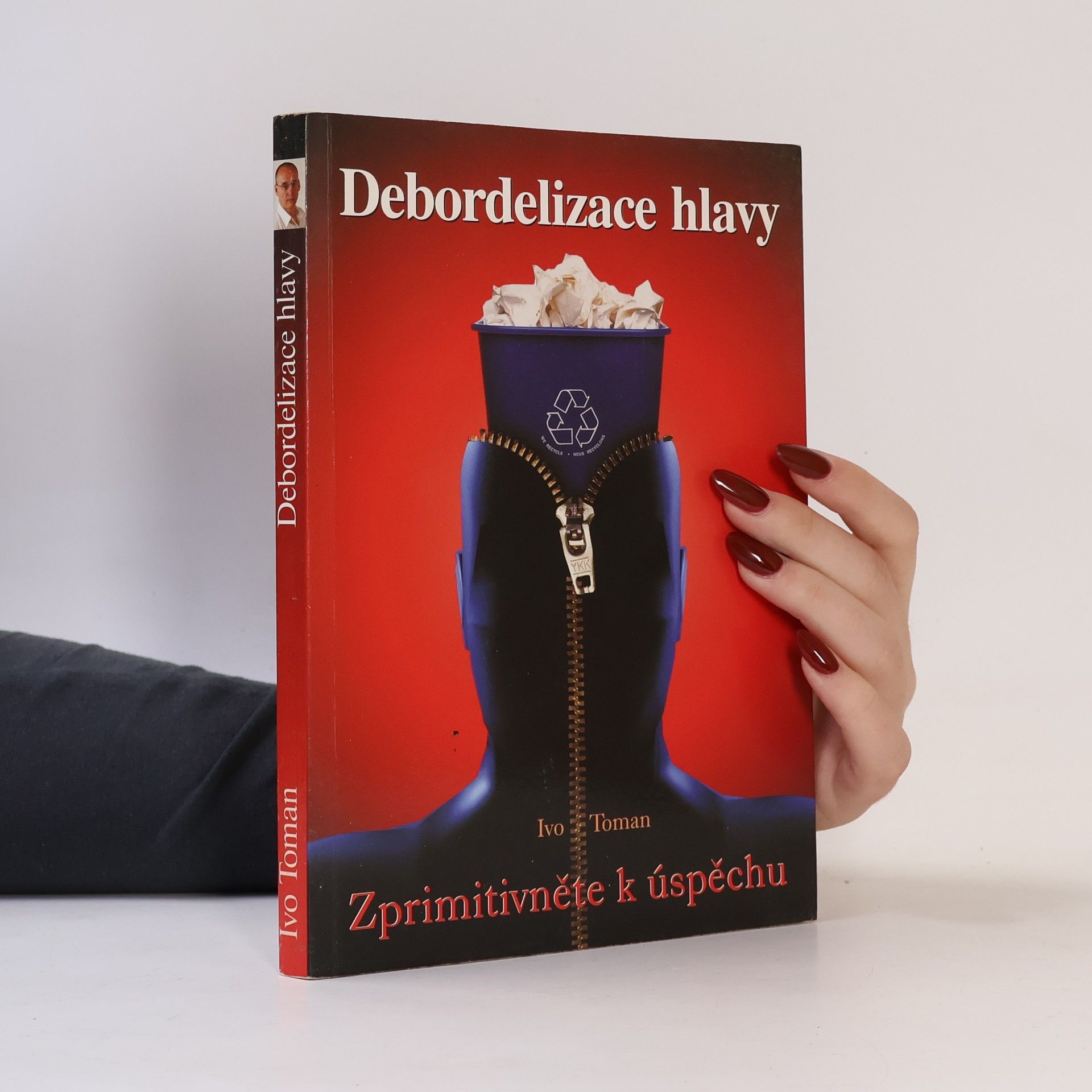 Ivo Toman Debordelizace hlavy