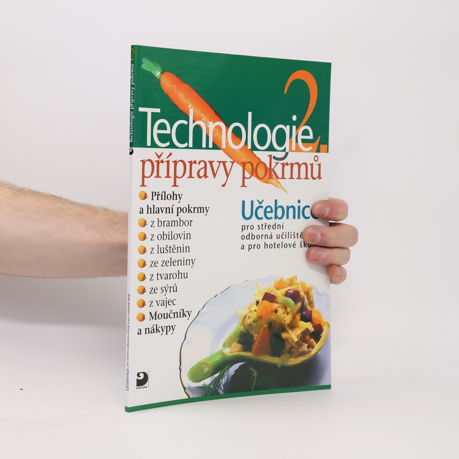 Hana Sedláčková Václav Kněz Technologie přípravy pokrmů 2. Učebnice pro střední odborná učiliště a pro hotelové školy