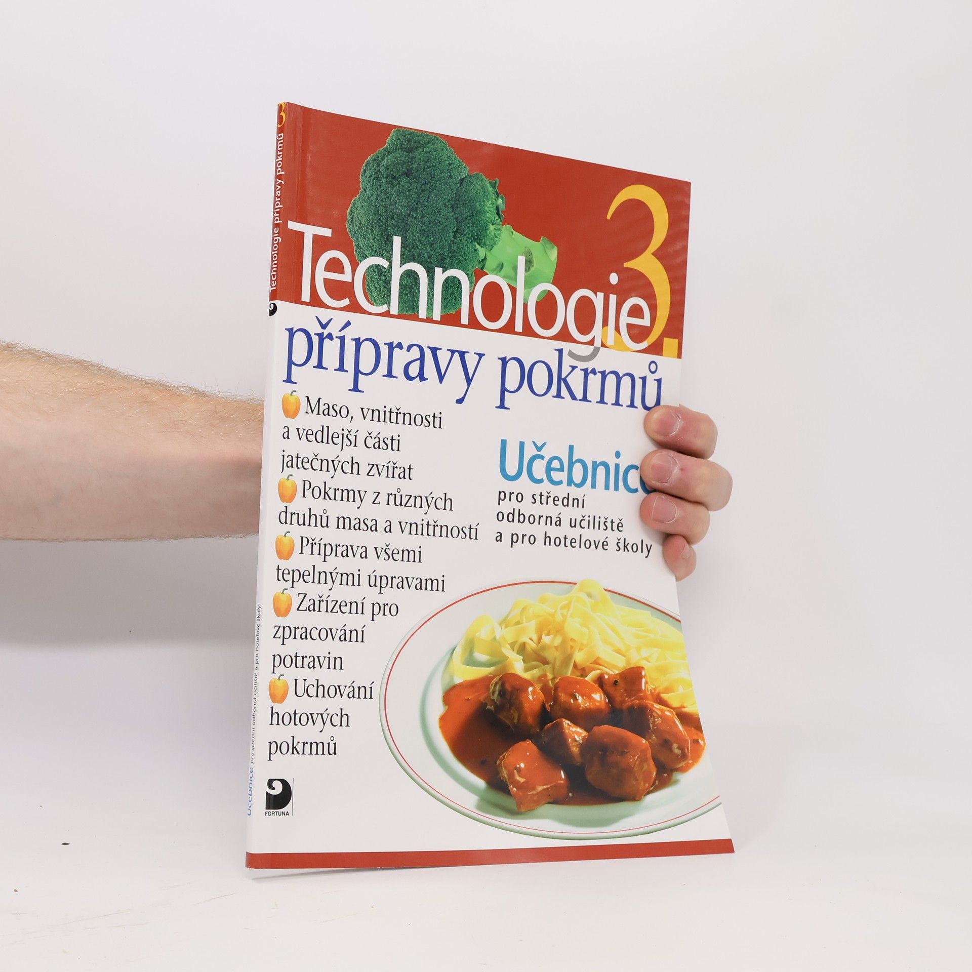 Technologie přípravy pokrmů 3. Učebnice pro střední odborná učiliště a pro hotelové školy