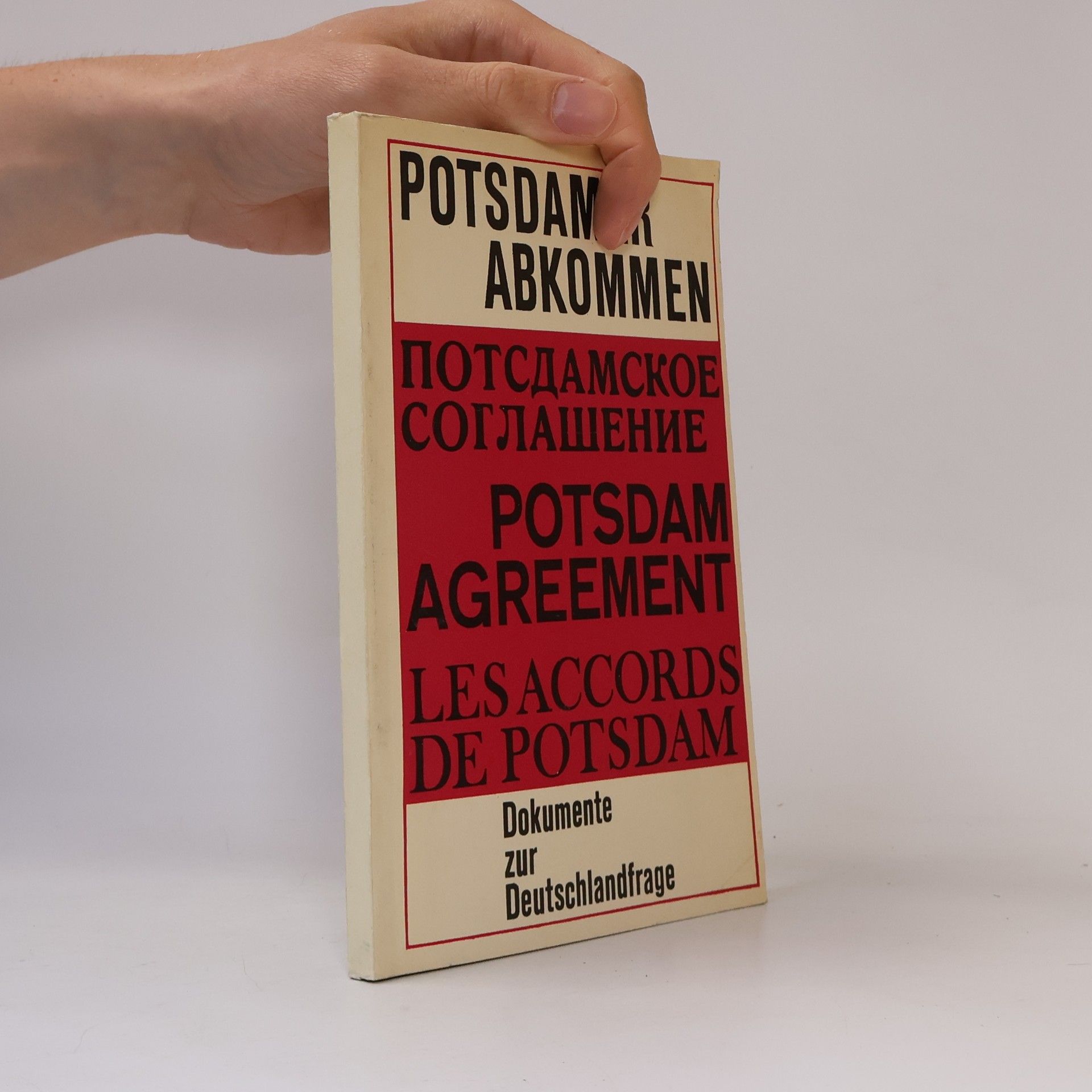Kolektiv autorů Potsdamer Abkommen. Dokumente zur Deutschlandfrage