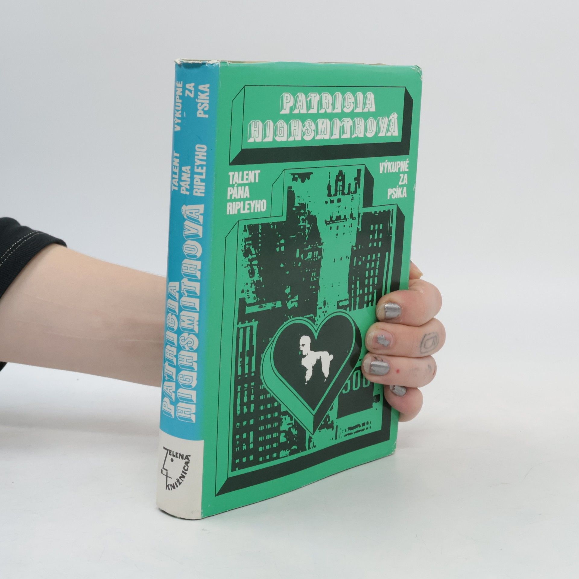 Patricia Highsmith Talent pána Ripleyho. Výkupné za psíka