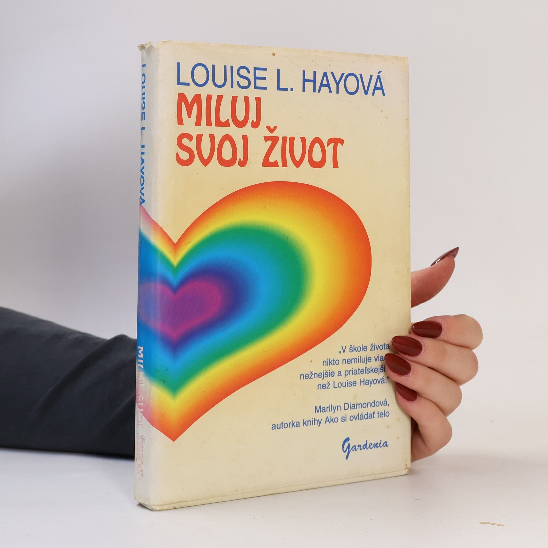 Lousie L. Hay Miluj svoj život.