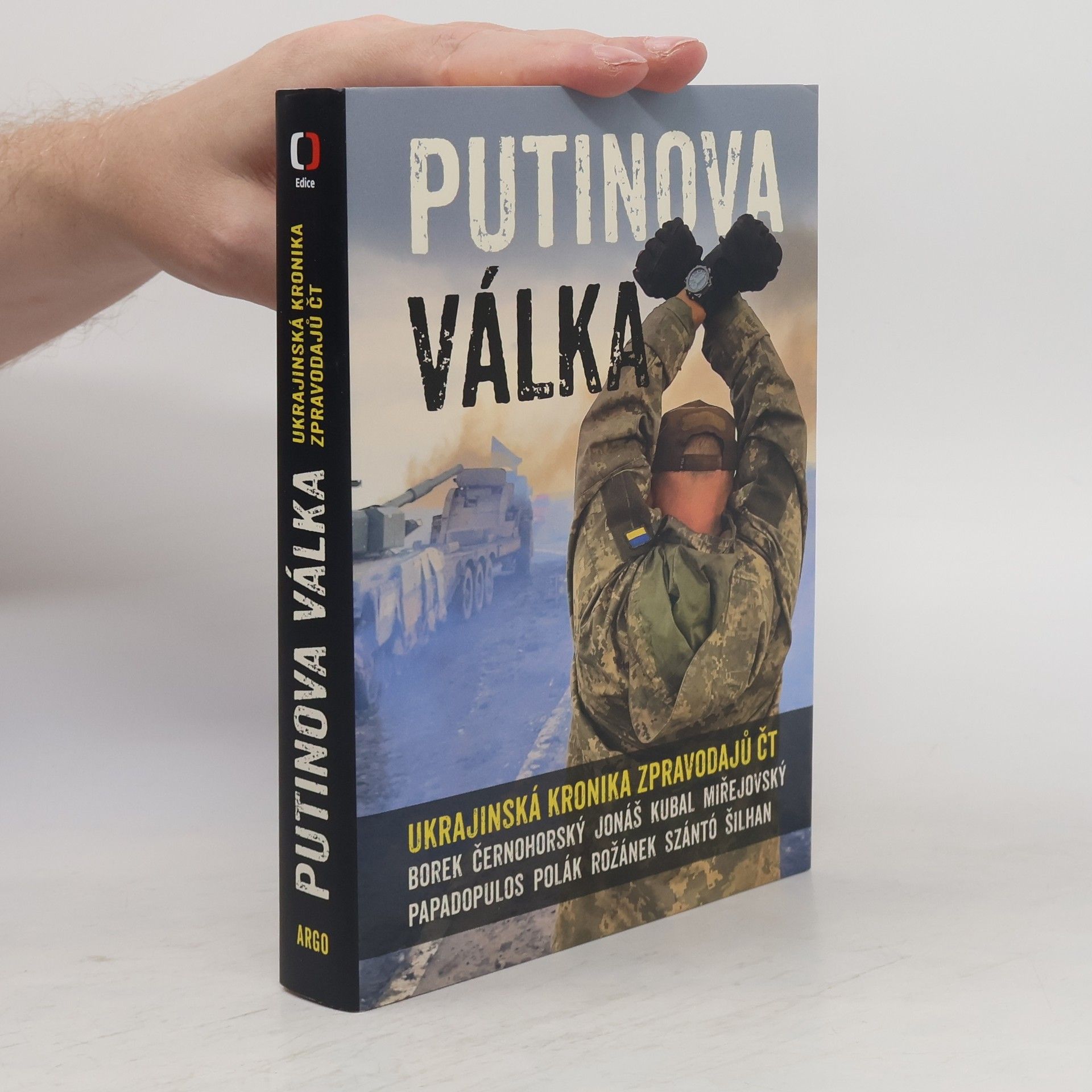 Kolektiv autorů Putinova válka. Ukrajinská kronika zpravodajů ČT