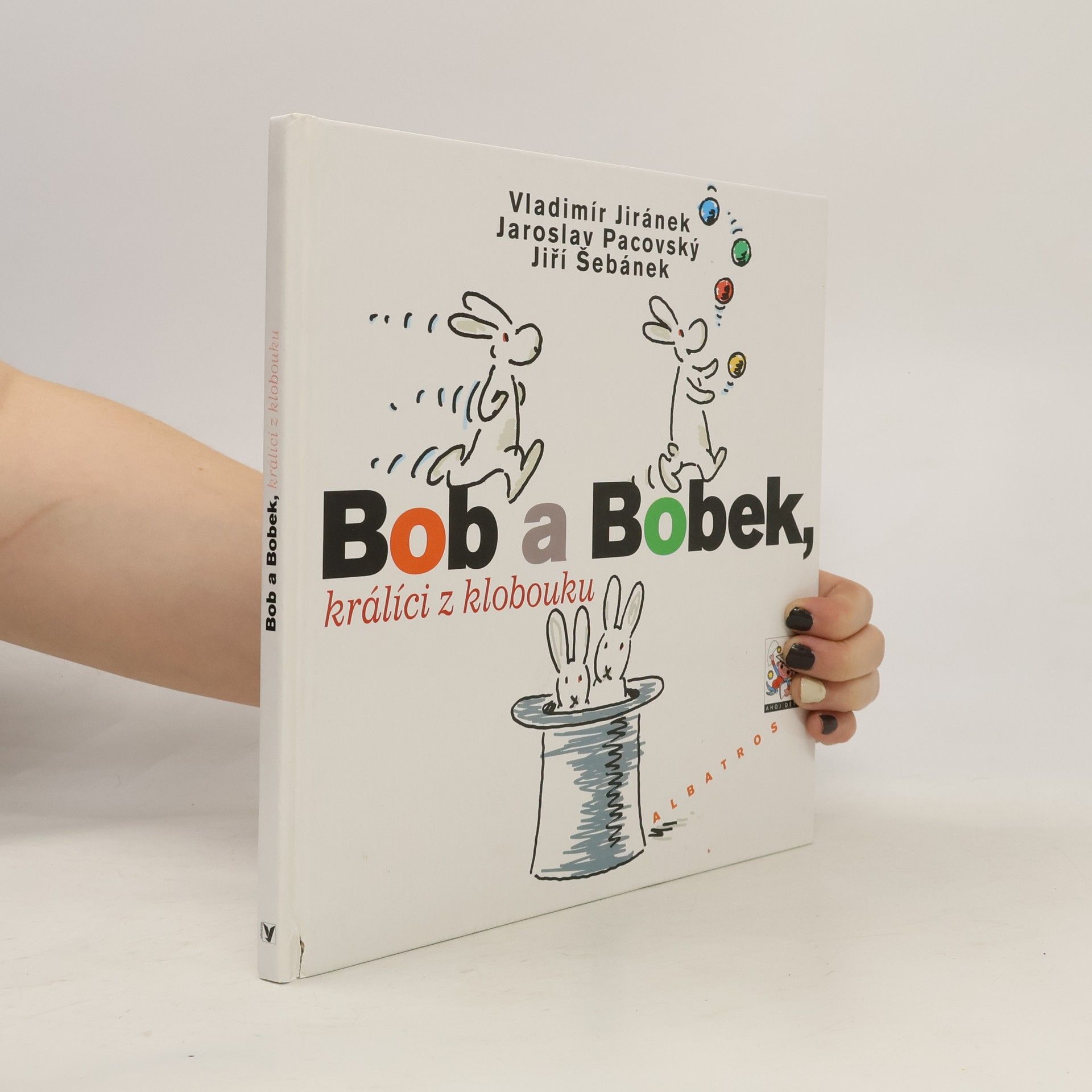 Vladimír Jiránek Bob a Bobek, králíci z klobouku