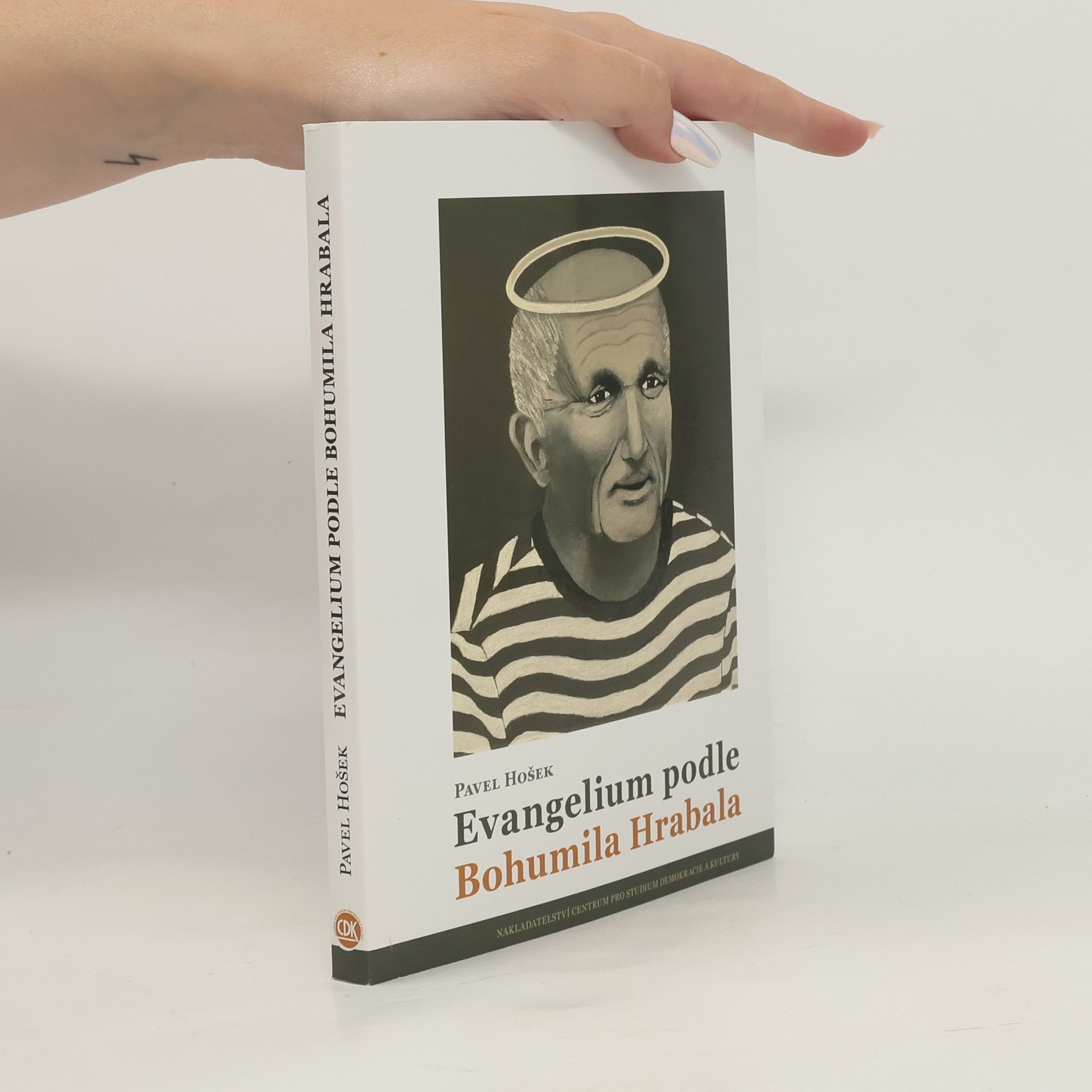 Pavel Hošek Evangelium podle Bohumila Hrabala