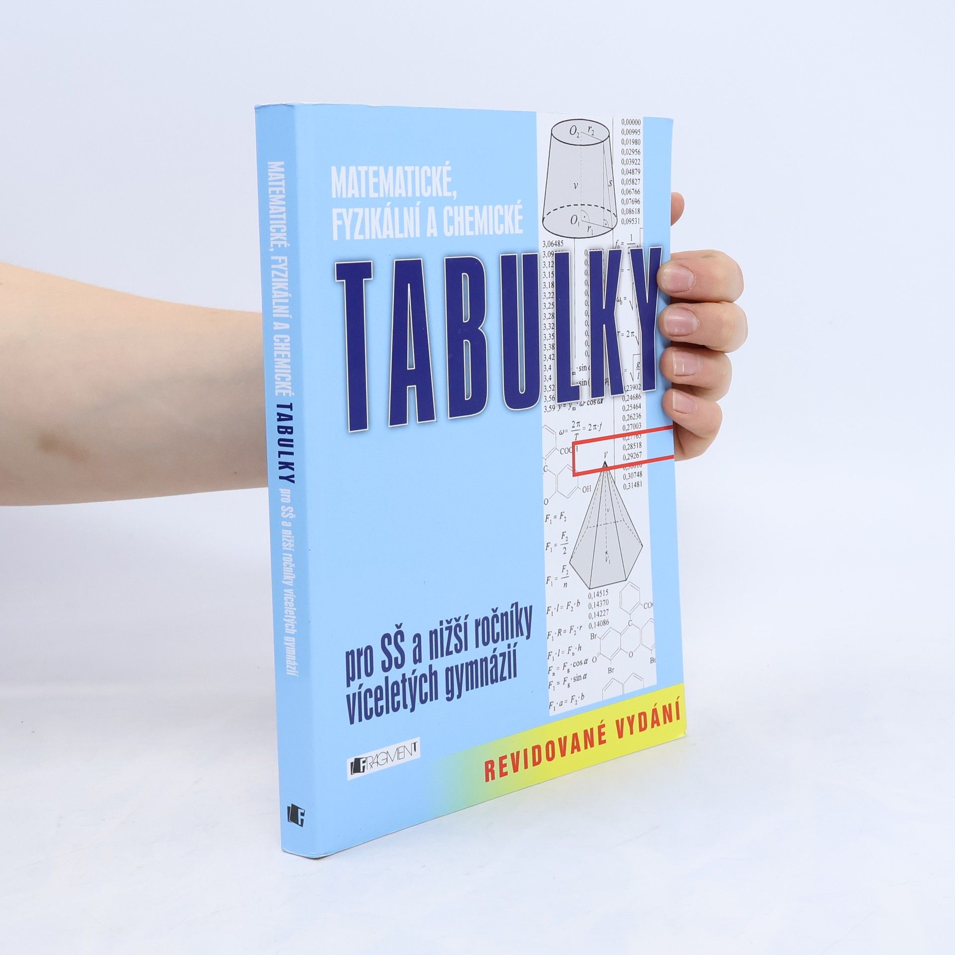 Bohumír Kotlík Matematické, fyzikální a chemické tabulky pro SŠ a nižší ročníky víceletých gymnázií