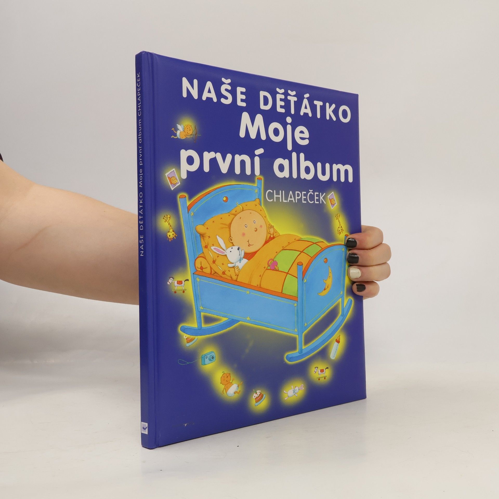 Various authors Naše děťátko: Moje první album: Chlapeček